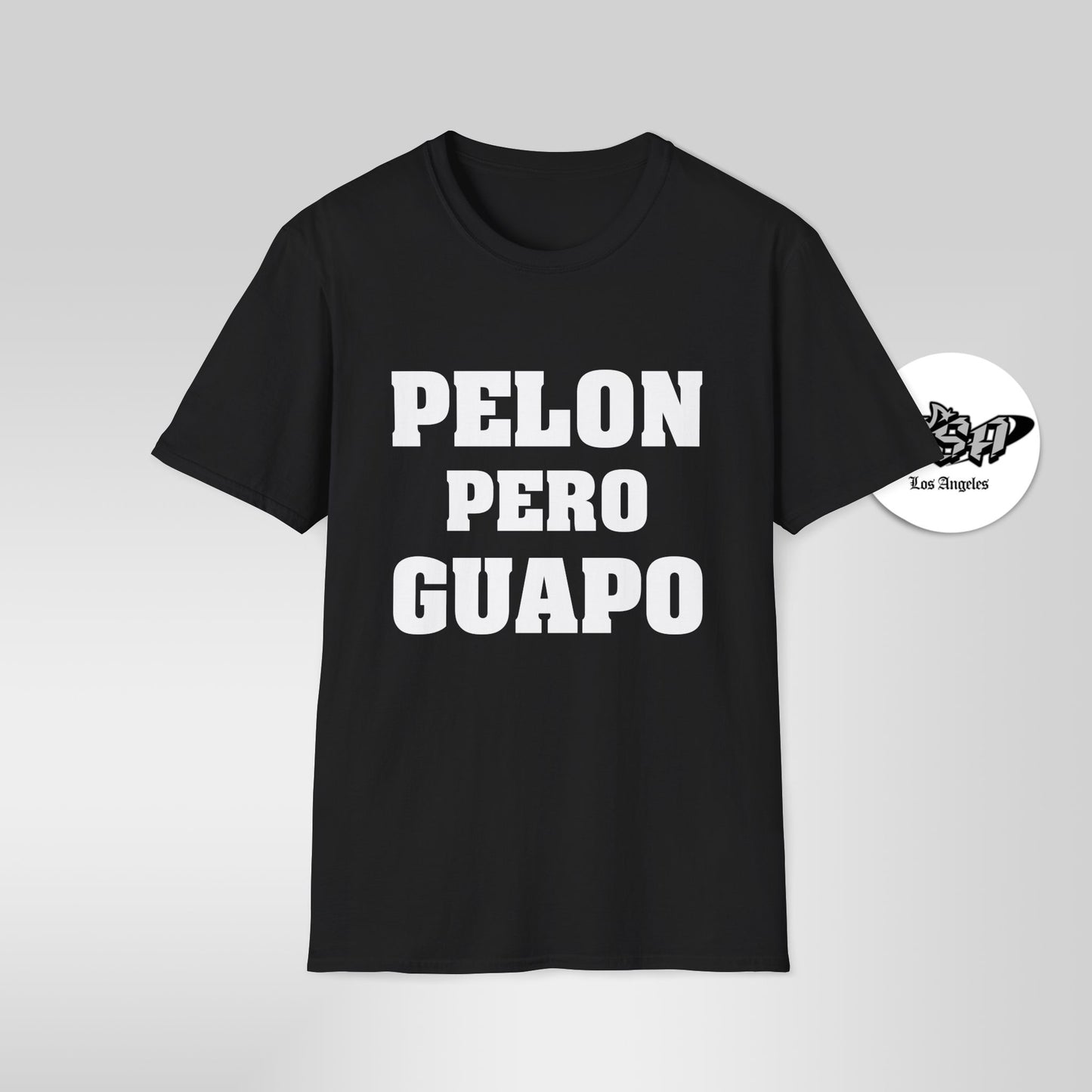 Pelón Pero Guapo – Funny Bald Latino T-Shirt