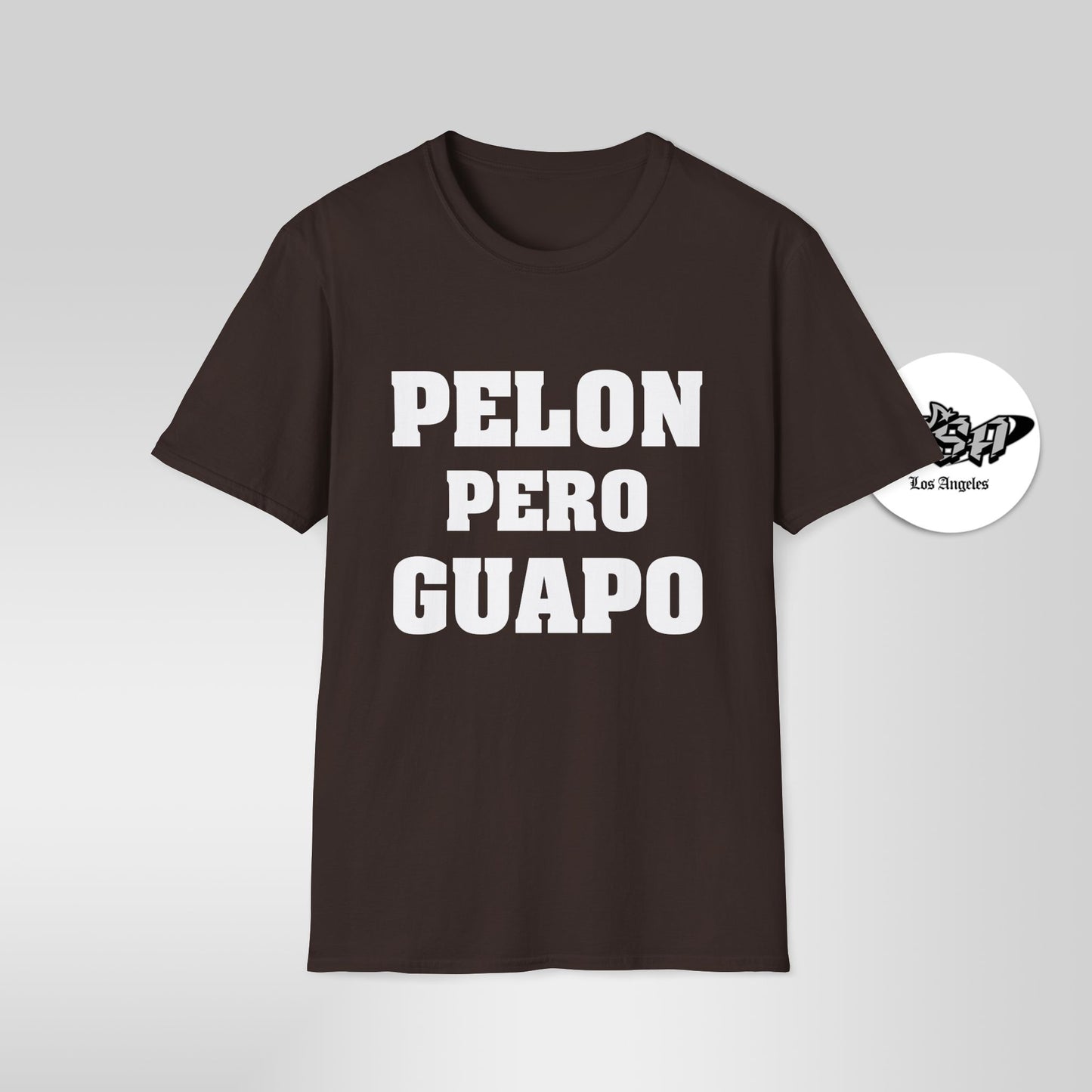 Pelón Pero Guapo – Funny Bald Latino T-Shirt
