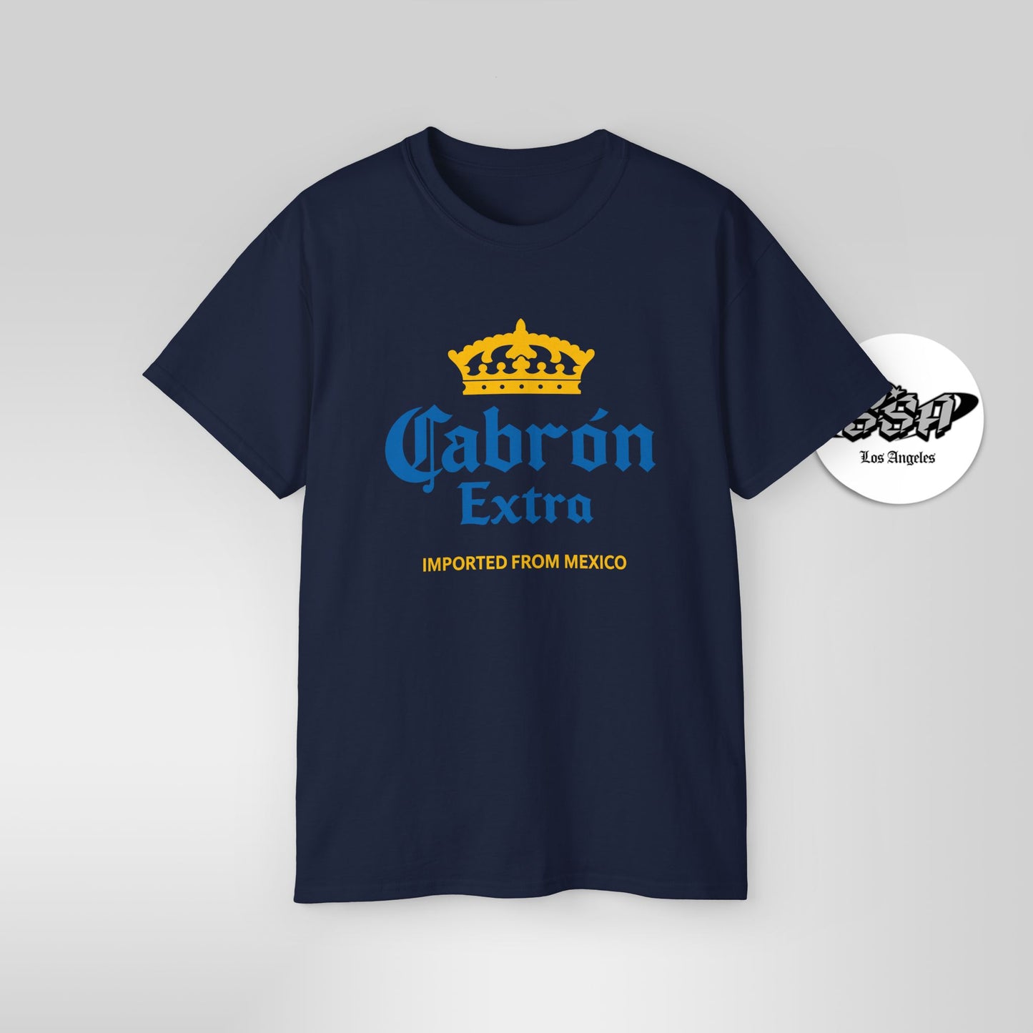 Cabrón Extra – Mexican Parody Shirt | Funny Latino Beer-Inspired Tee