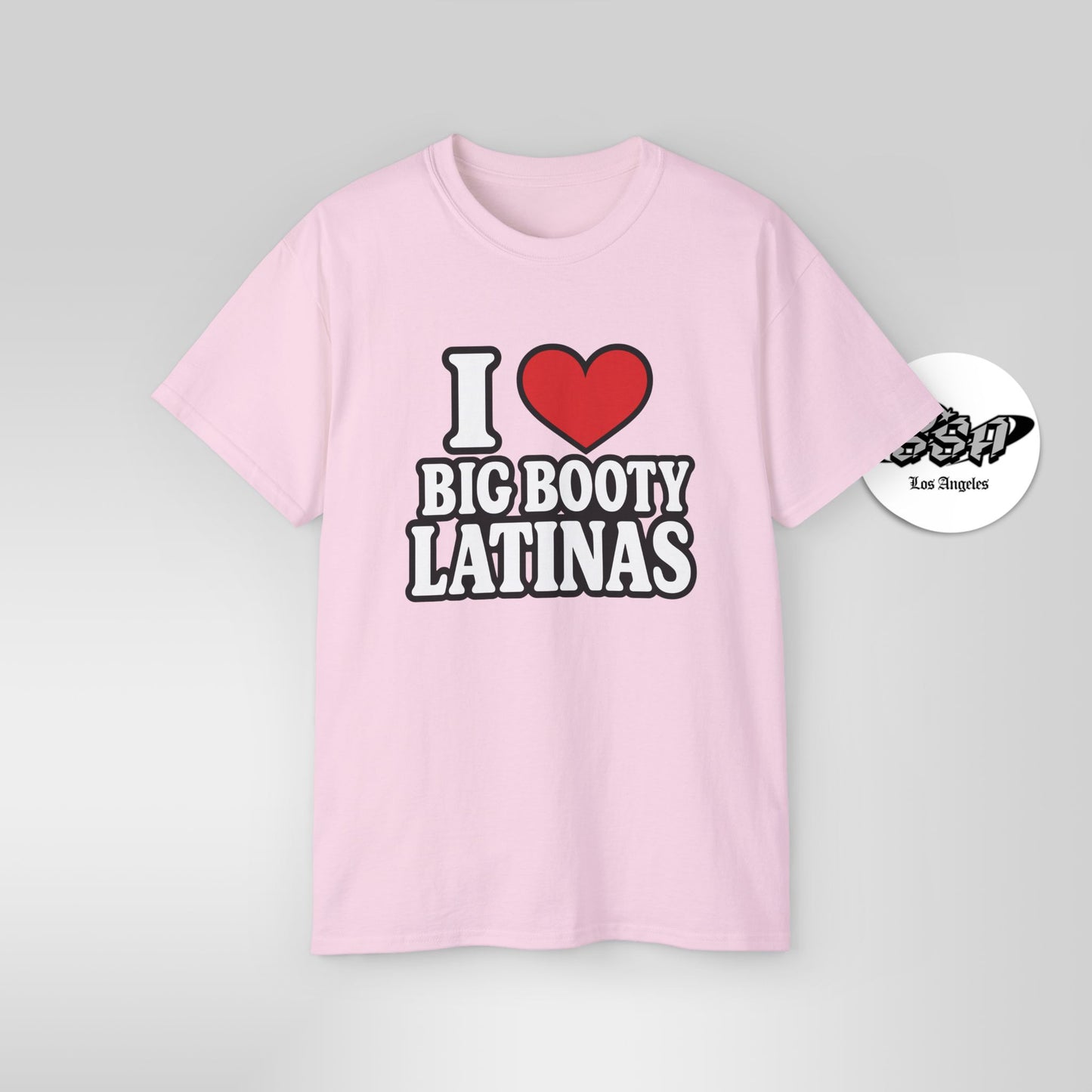 I Love Big Booty Latinas Shirt | Funny Bold T-Shirt | Stonk Shark Apparel