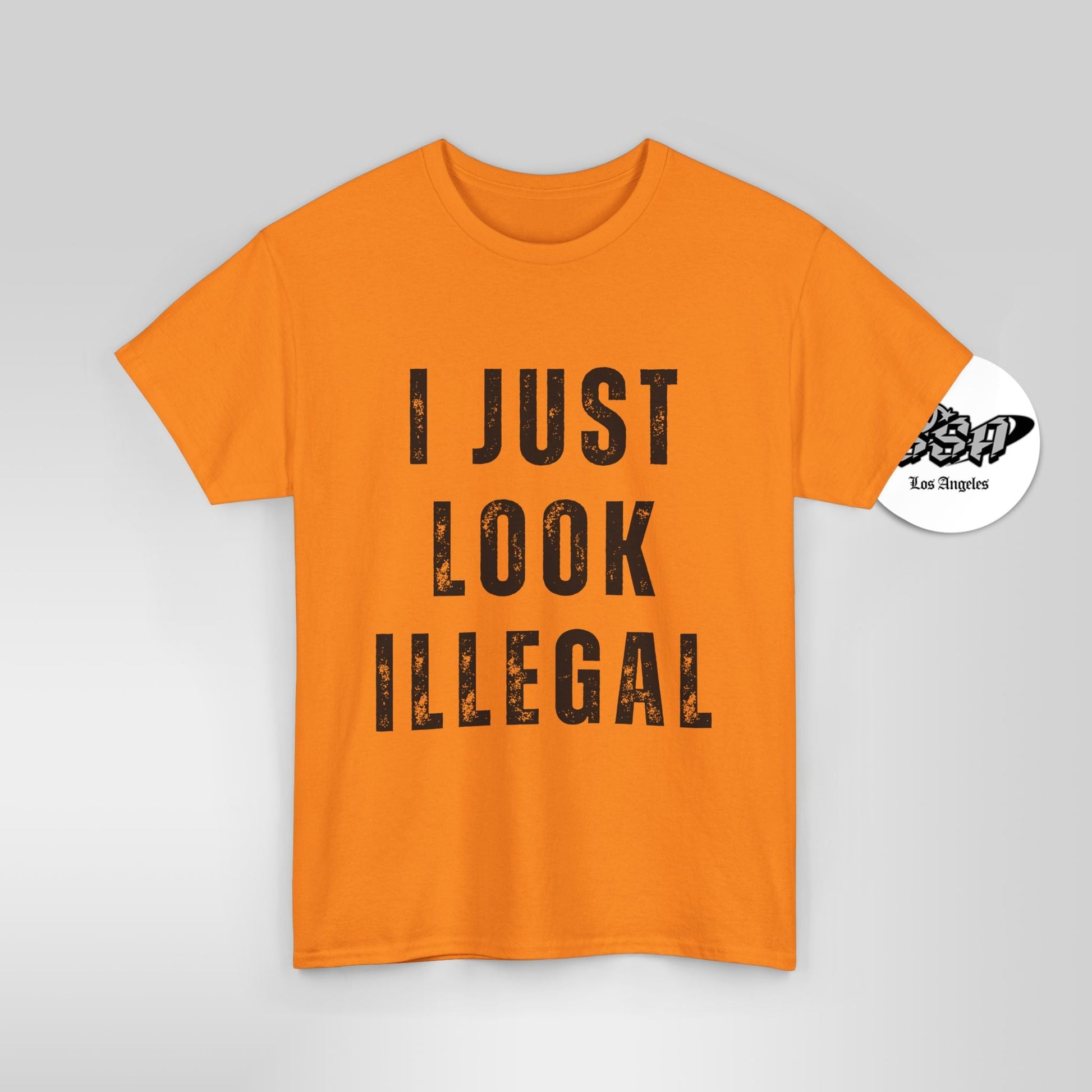 Hi Viz - I Just Look Illegal T-Shirt – Funny Immigration Statement Tee Safety Colors - Stonk Shark Co.