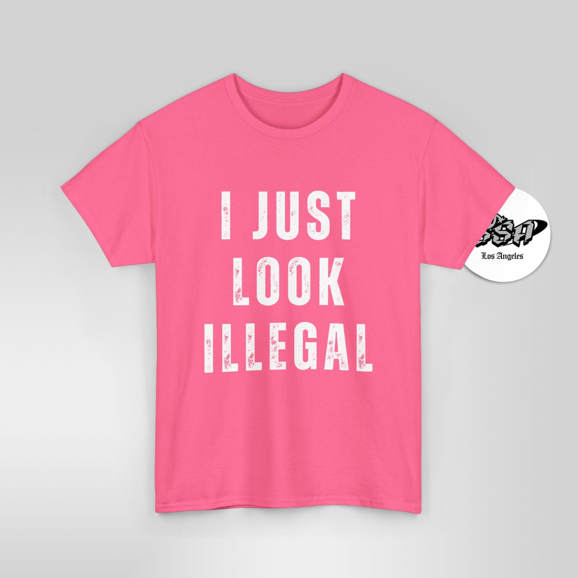 Hi Viz - I Just Look Illegal T-Shirt – Funny Immigration Statement Tee Safety Colors - Stonk Shark Co.