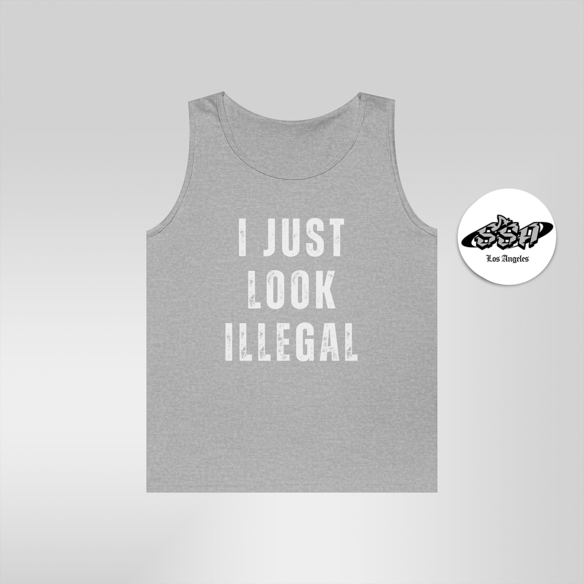I Just Look Illegal T-Shirt – Funny Immigration Statement Tank Top - Stonk Shark Co.