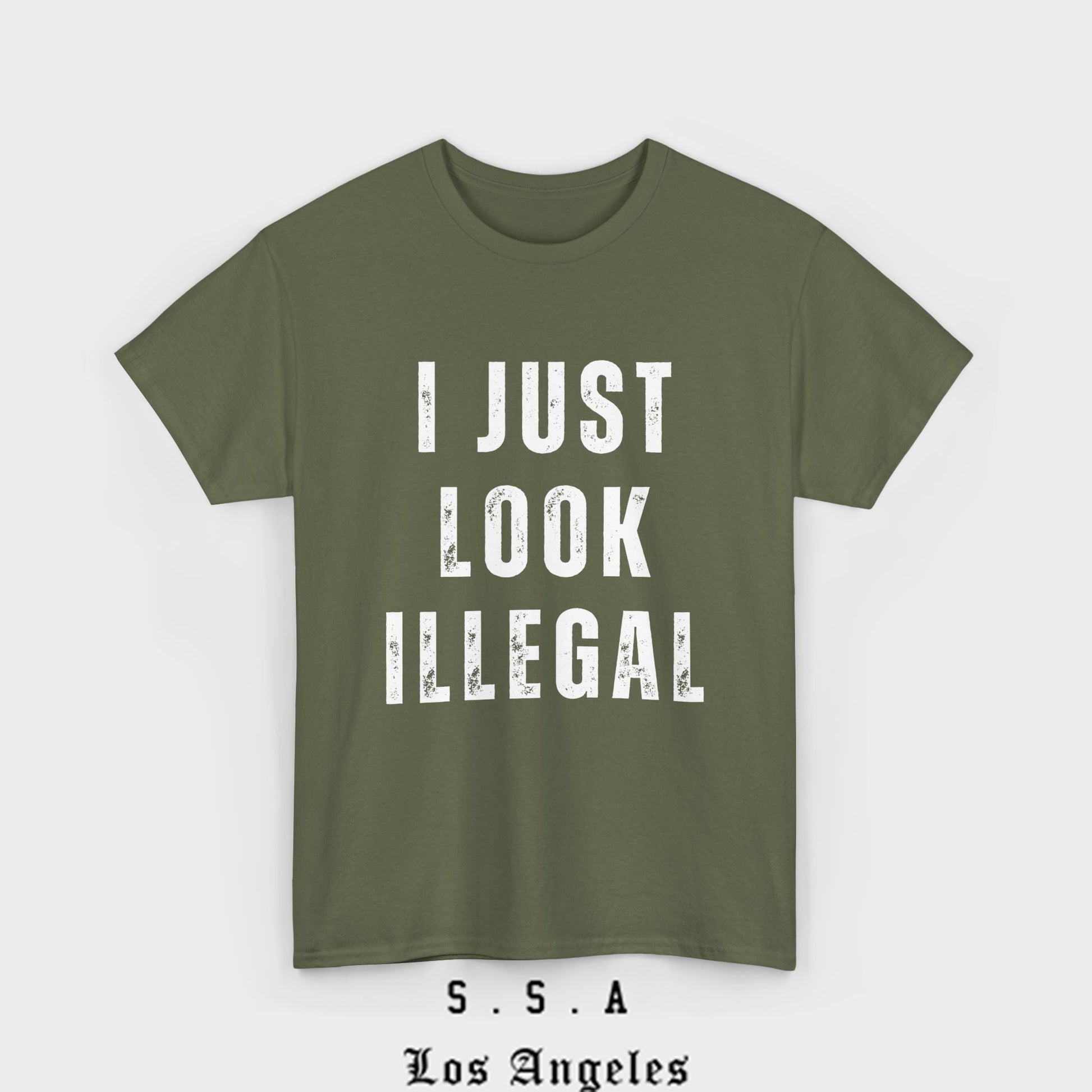 I Just Look Illegal T-Shirt – Funny Immigration Statement Tee - Stonk Shark Co.
