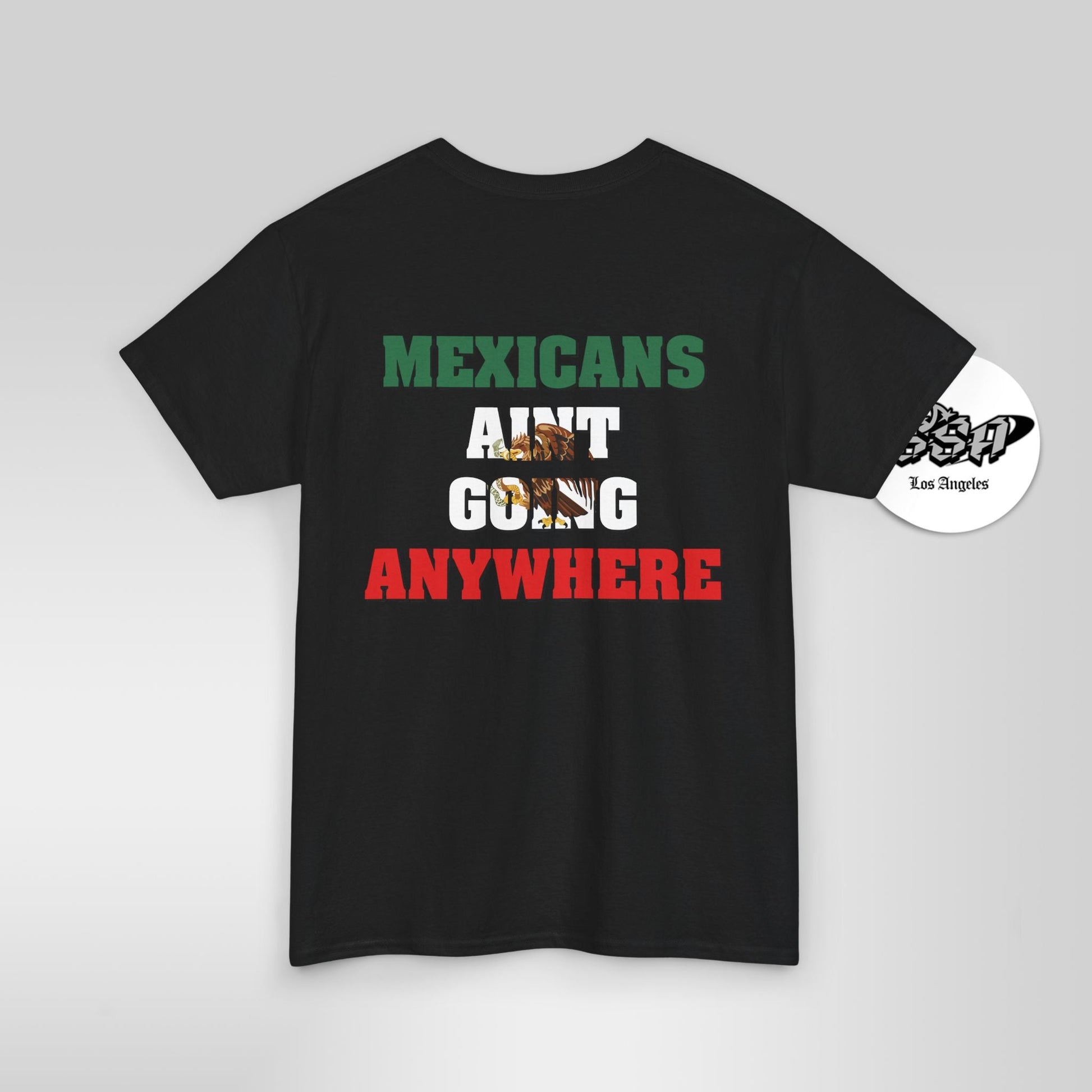 MAGA Parody Shirt – Mexicans Ain’t Going Anywhere Tee Double Sided | Latino Political Statement Shirt - Stonk Shark Co.