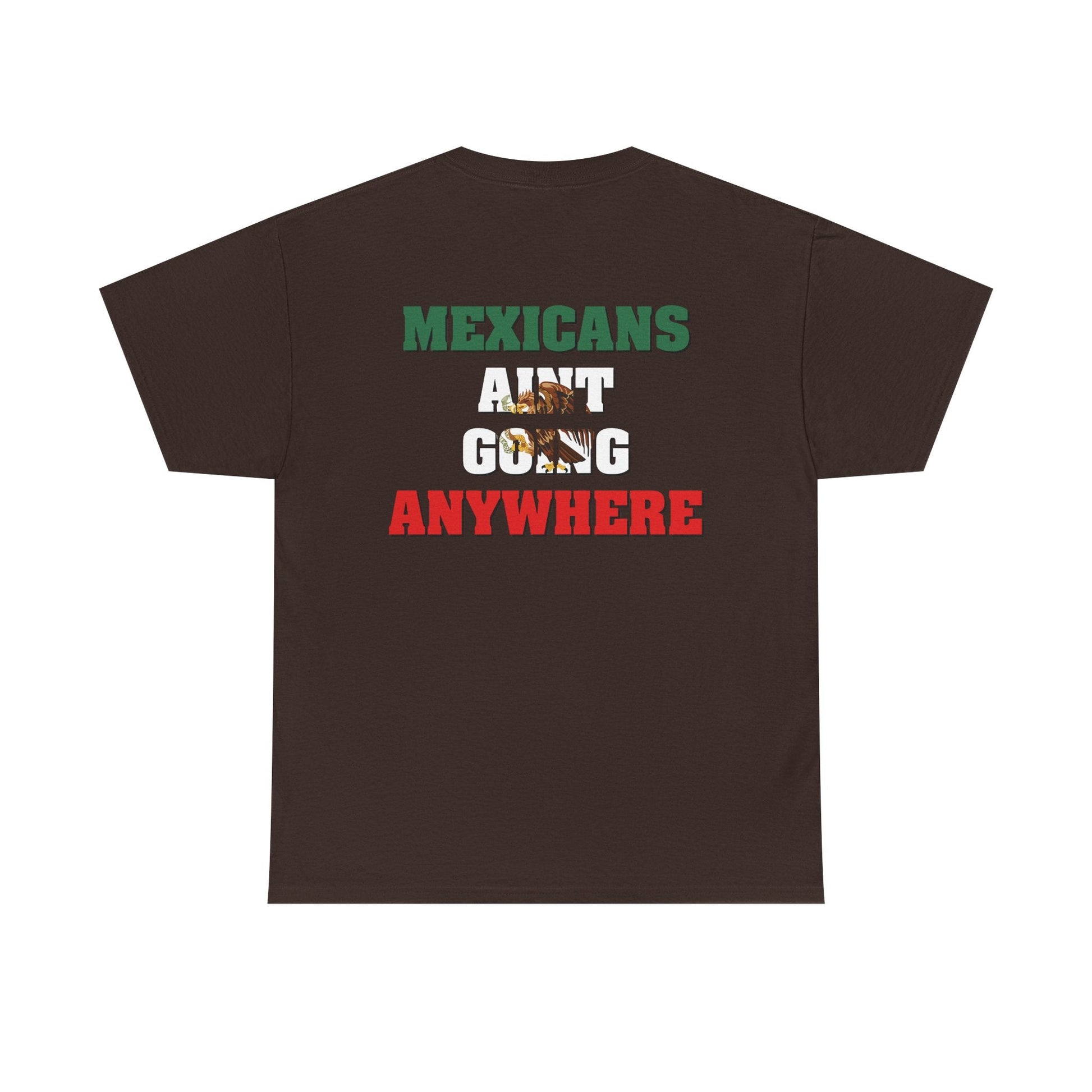 MAGA Parody Shirt – Mexicans Ain’t Going Anywhere Tee Double Sided | Latino Political Statement Shirt - Stonk Shark Co.