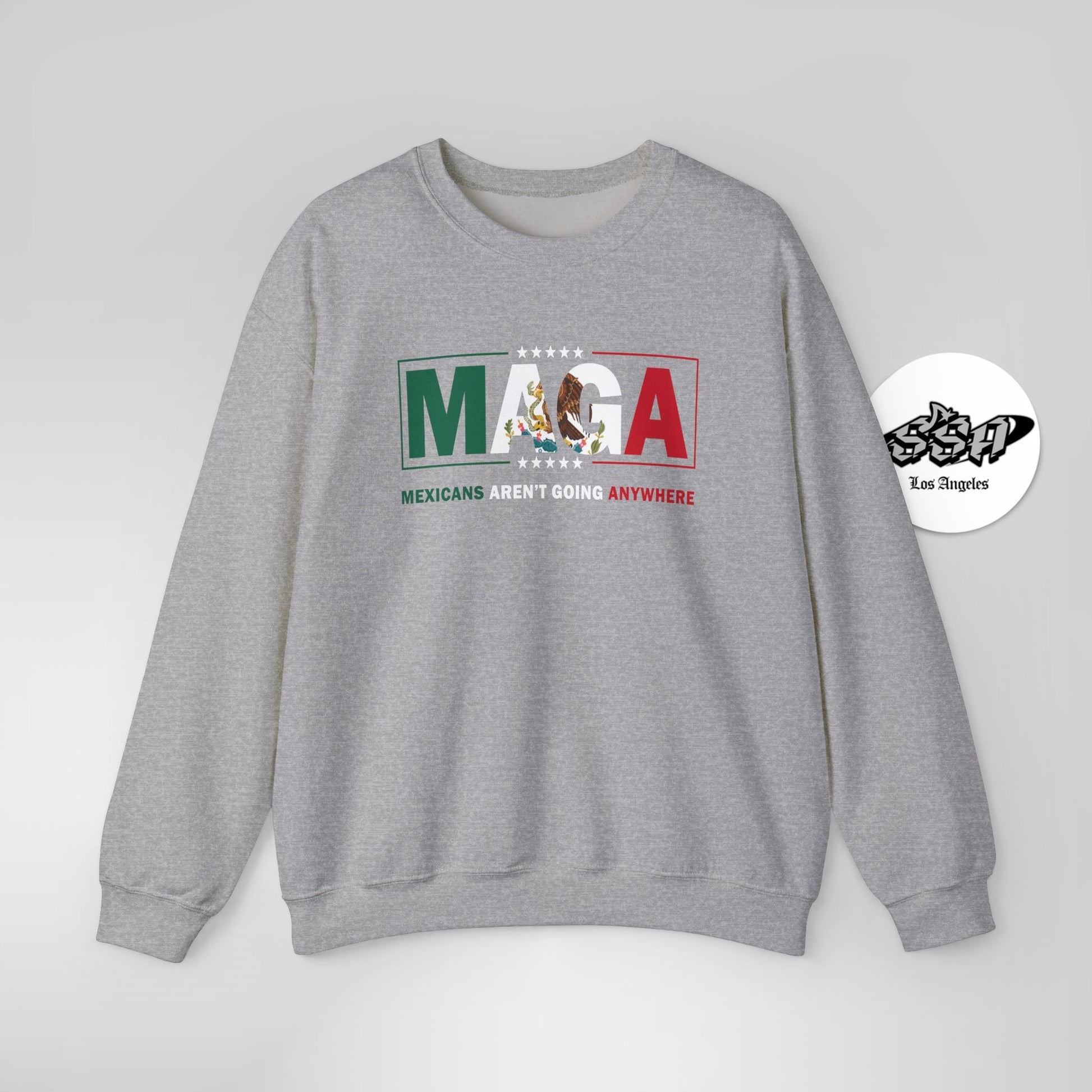 Mexicans Aren’t Going Anywhere Parody Sweatshirt Immigration Statement Sweater - Stonk Shark Co.