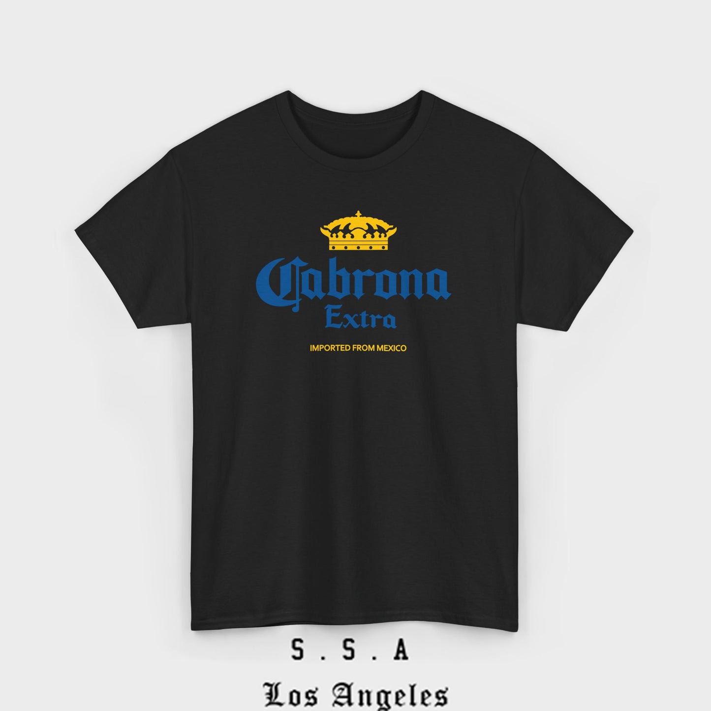 Cabrona Extra T-Shirt – Funny Imported from Mexico Tee