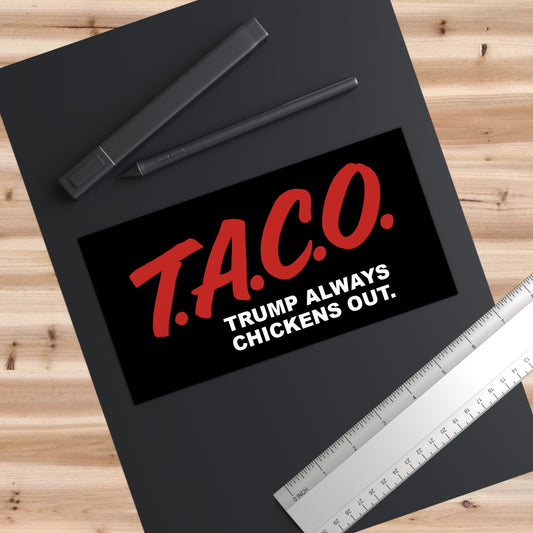 Funny TACO Trump Always Chickens Out Bumper Sticker - Vehicle Decoration, Car Decals