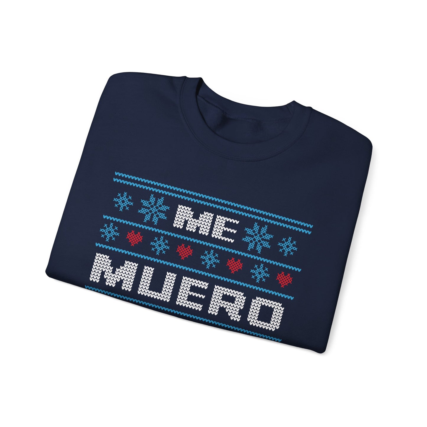 Me Muero De Frío Funny Spanish Ugly Christmas Sweater – Hilarious Winter Holiday Sweatshirt