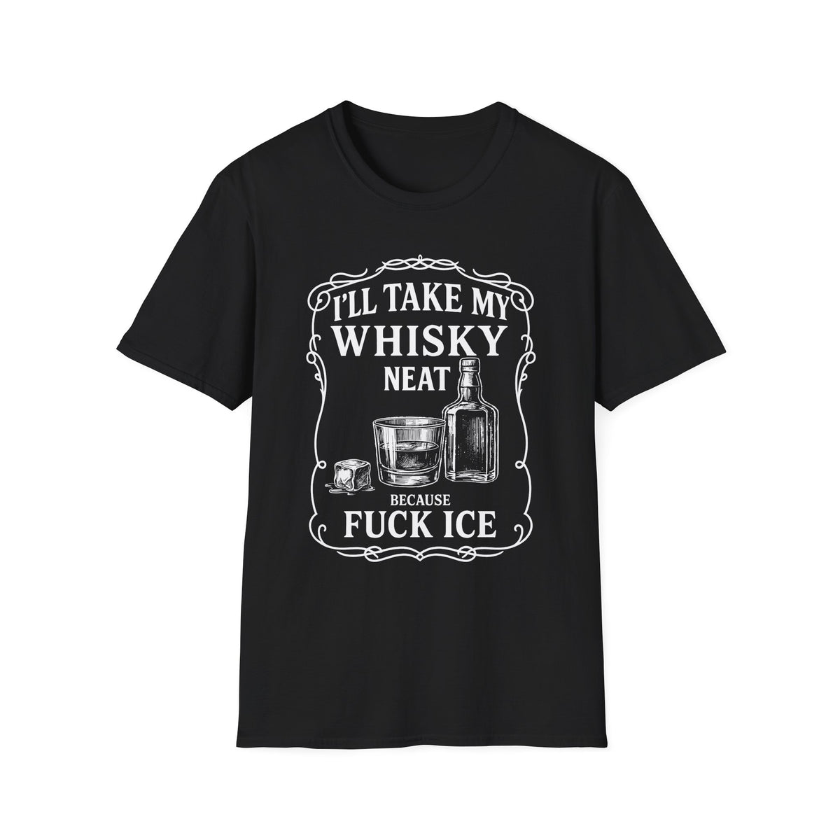 Whisky Neat Because F*ck ICE – Political Statement Shirt