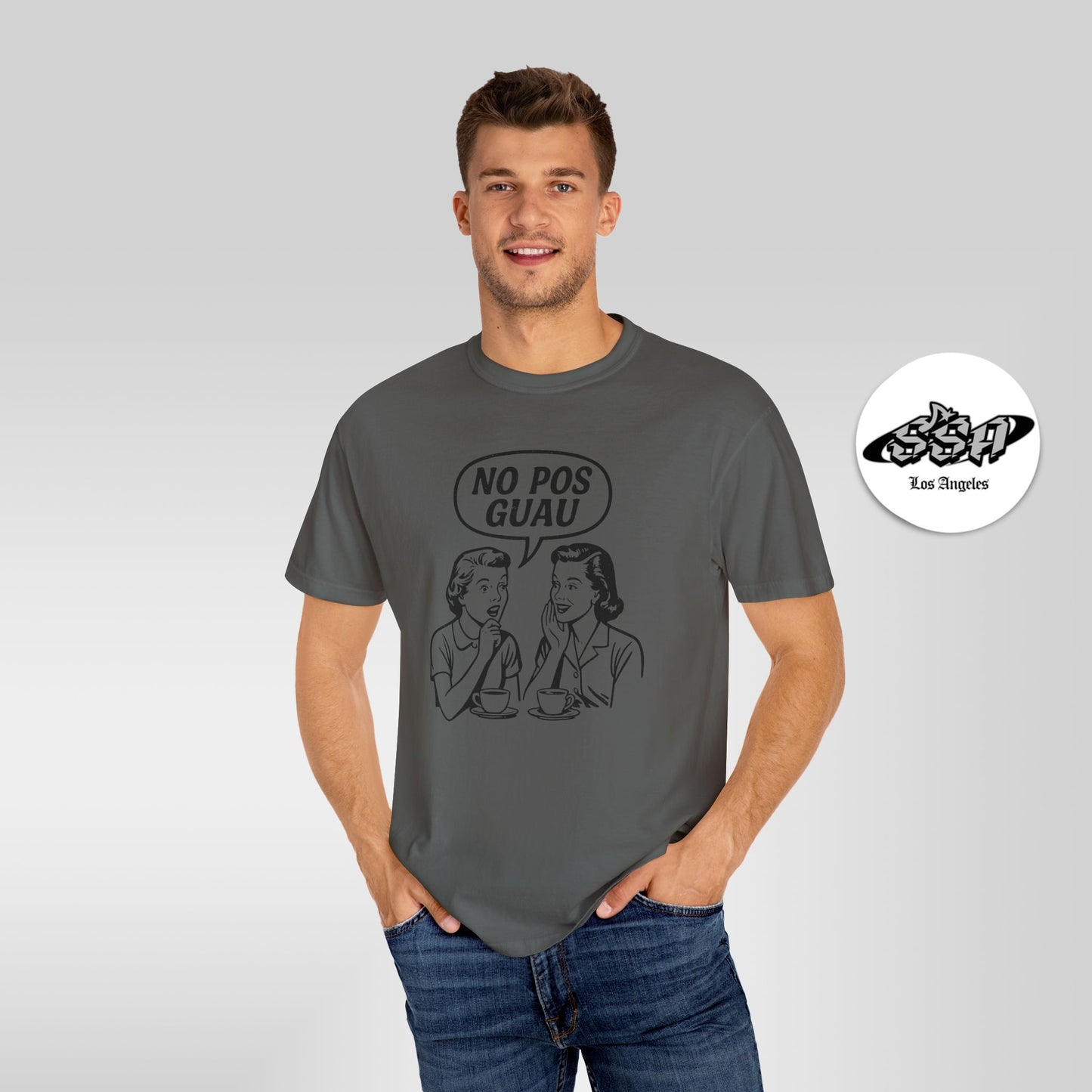 No Pos Guau Retro – Funny Vintage Latina Gossip T-Shirt