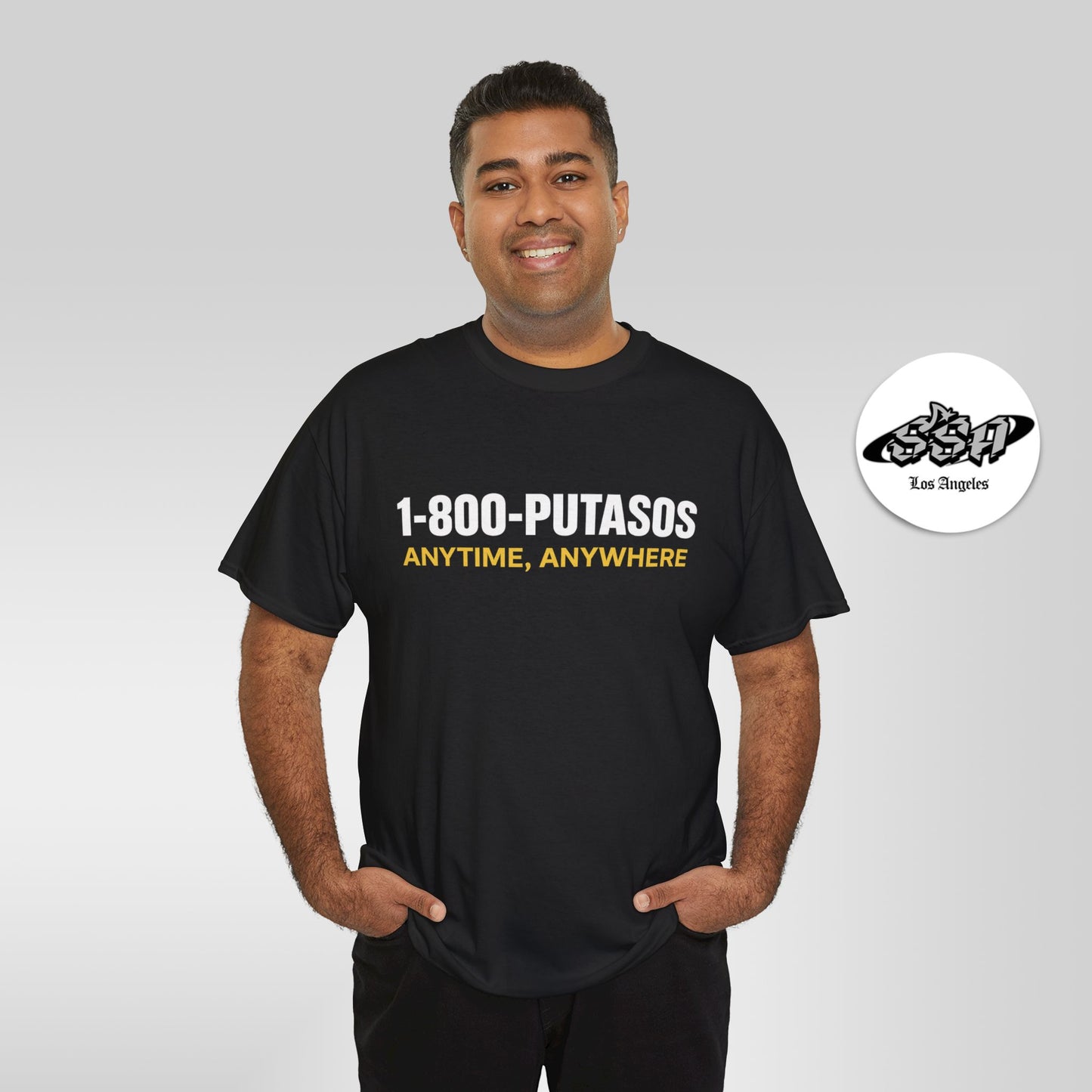 1-800-PUTASOS Funny Latino Graphic Tee – Chicano Humor “Anytime, Anywhere” Shirt