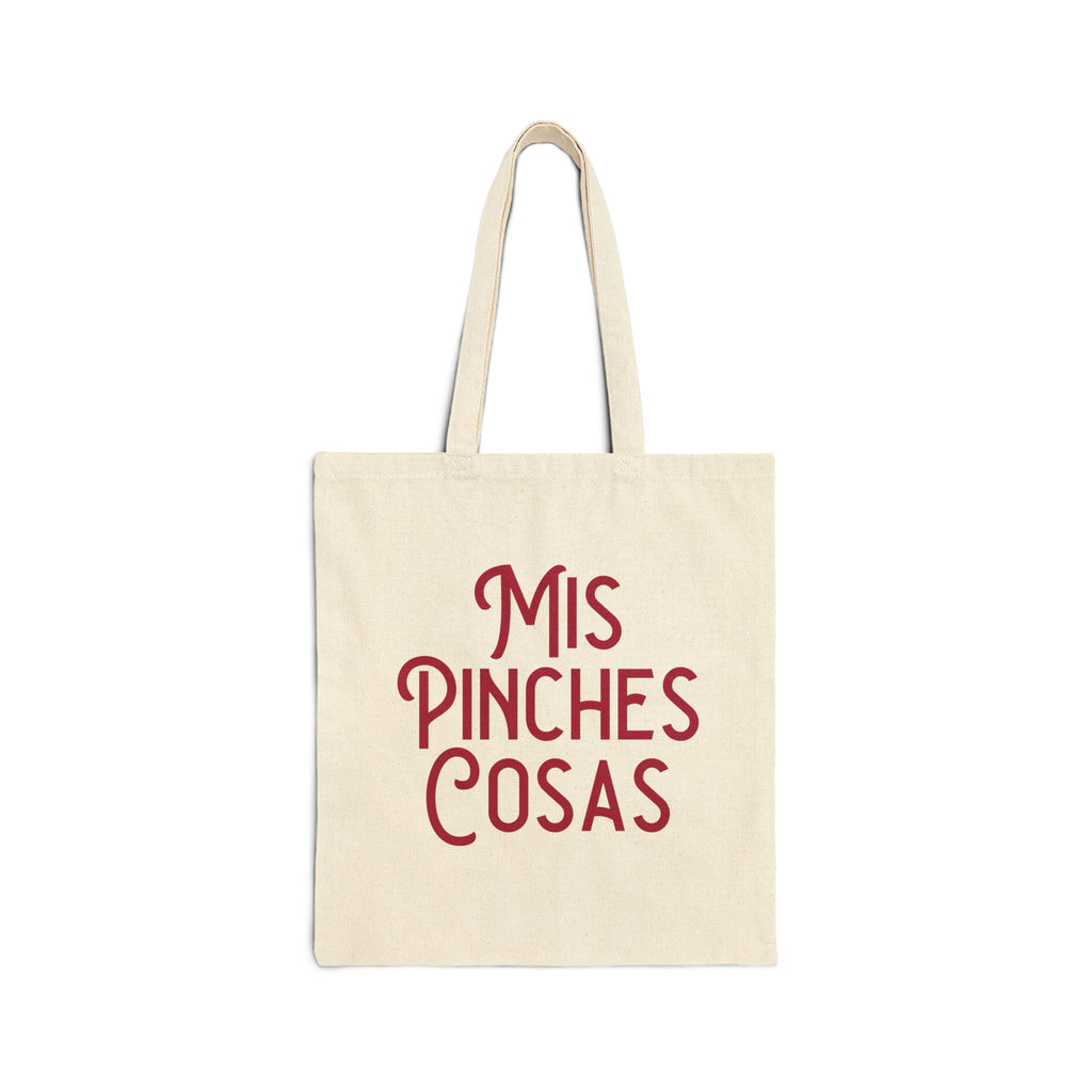 Mis Pinches Cosas Tote Bag – Funny Everyday Canvas Cotton Bag
