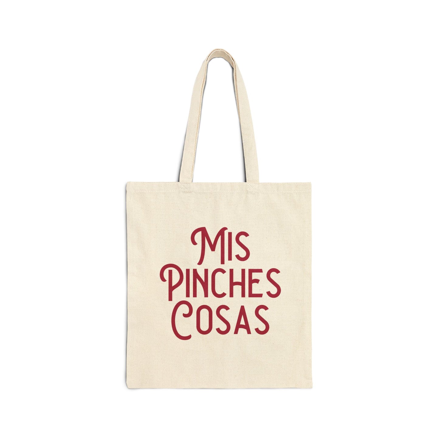 Mis Pinches Cosas Tote Bag – Funny Everyday Canvas Cotton Bag