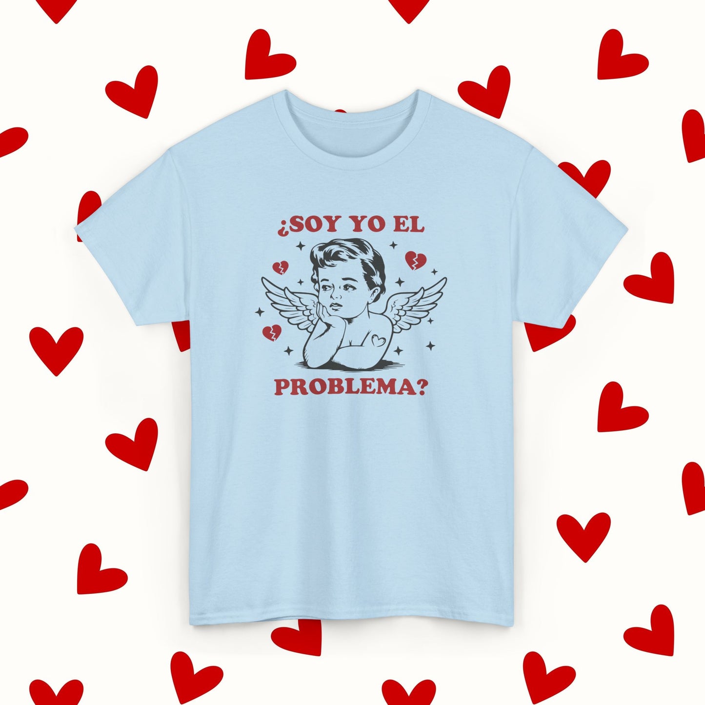 ¿Soy Yo El Problema? Funny Spanish Quote Angel T-Shirt