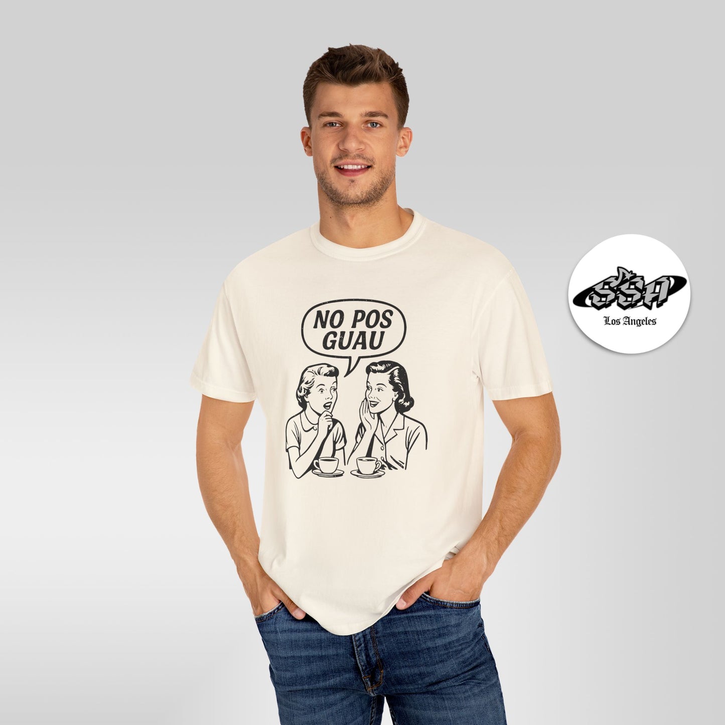 No Pos Guau Retro – Funny Vintage Latina Gossip T-Shirt