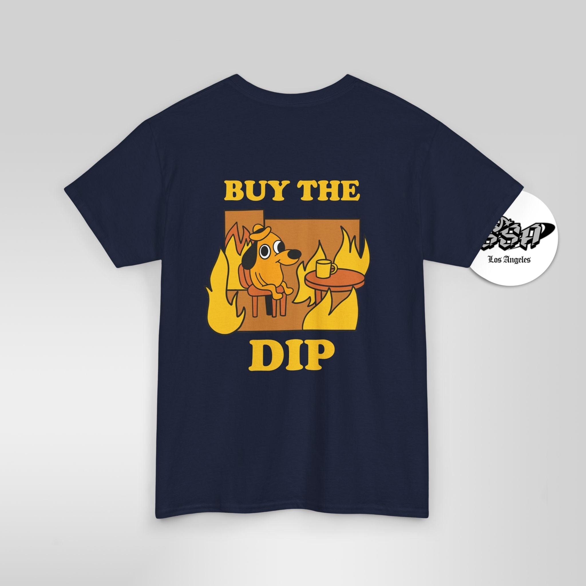 BUY THE DIP – Market Chaos Meme Everythings Fine Dog Tee - Stonk Shark Co.