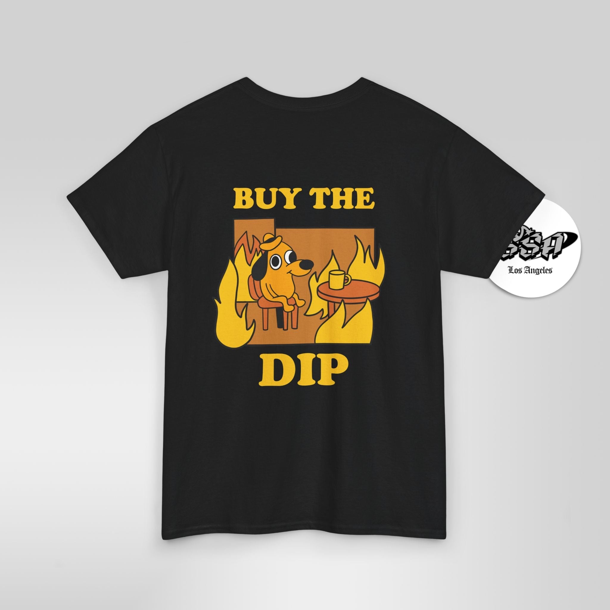 BUY THE DIP – Market Chaos Meme Everythings Fine Dog Tee - Stonk Shark Co.