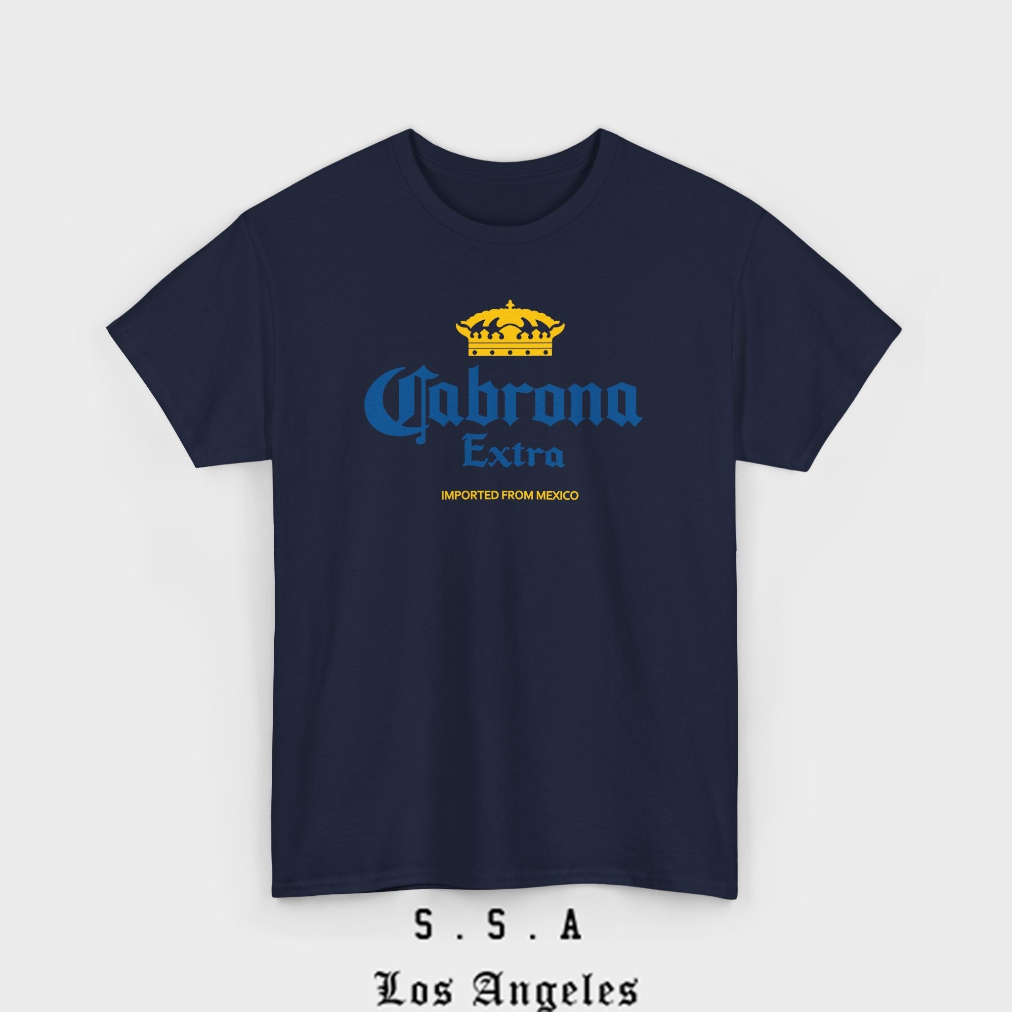 Cabrona Extra T-Shirt – Funny Imported from Mexico Tee - Stonk Shark Co.