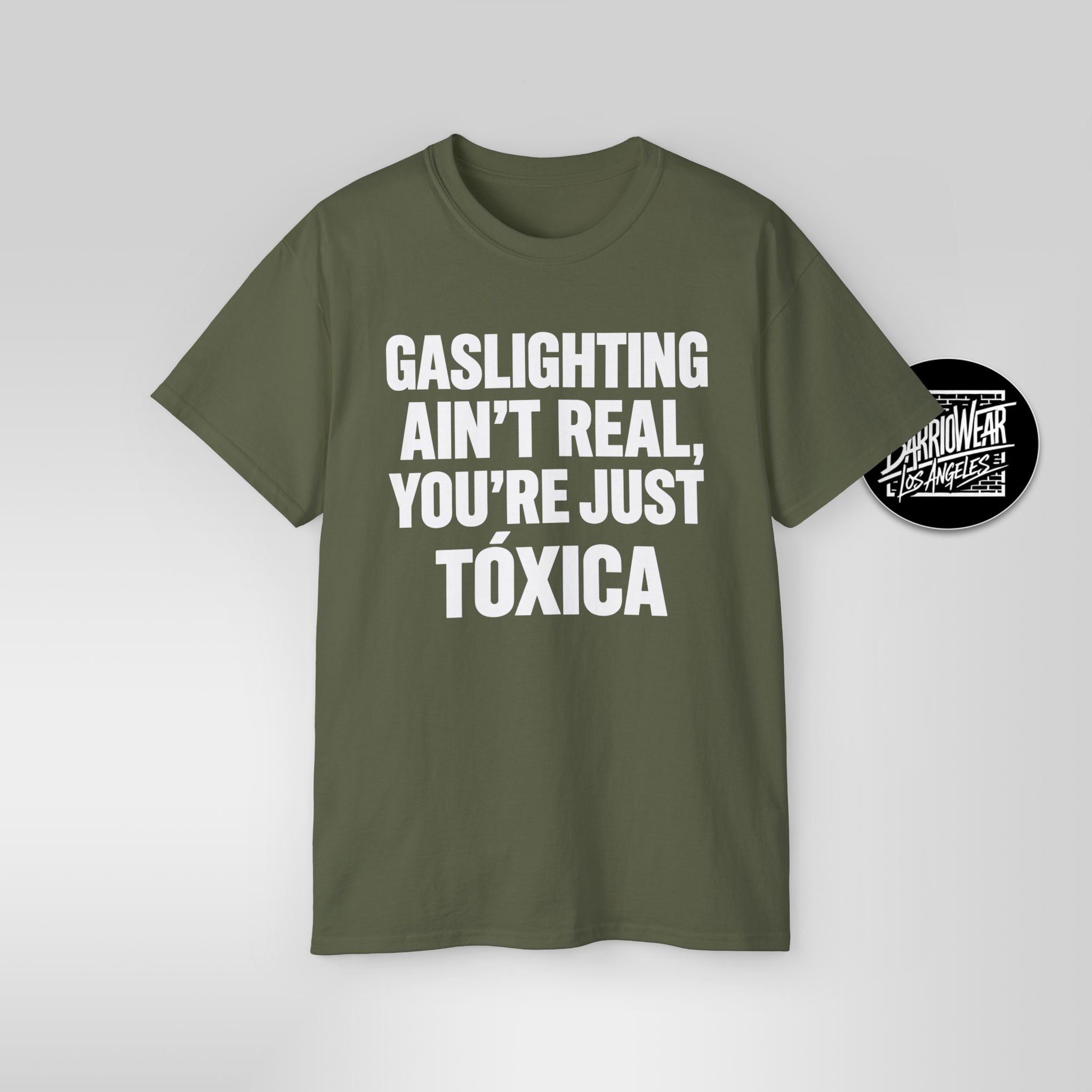 GASLIGHTING AIN’T REAL, YOU’RE JUST A TÓXICA – Funny Latina T-Shirt - Stonk Shark Co.