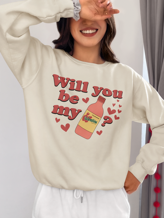 Will You Be My Valentina Sweatshirt – Funny Mexican Hot Sauce Valentine’s Design Sweater