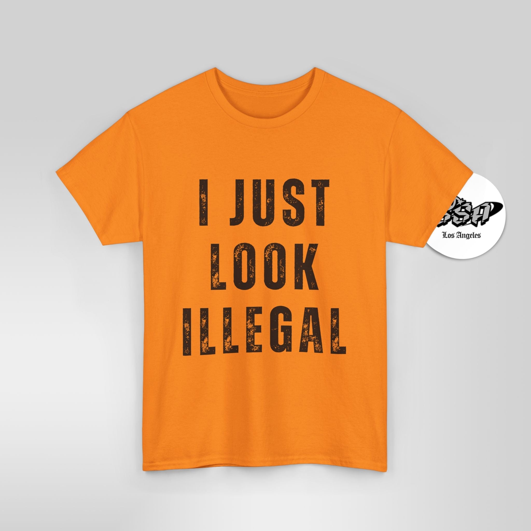 Hi Viz - I Just Look Illegal T-Shirt – Funny Immigration Statement Tee Safety Colors - Stonk Shark Co.