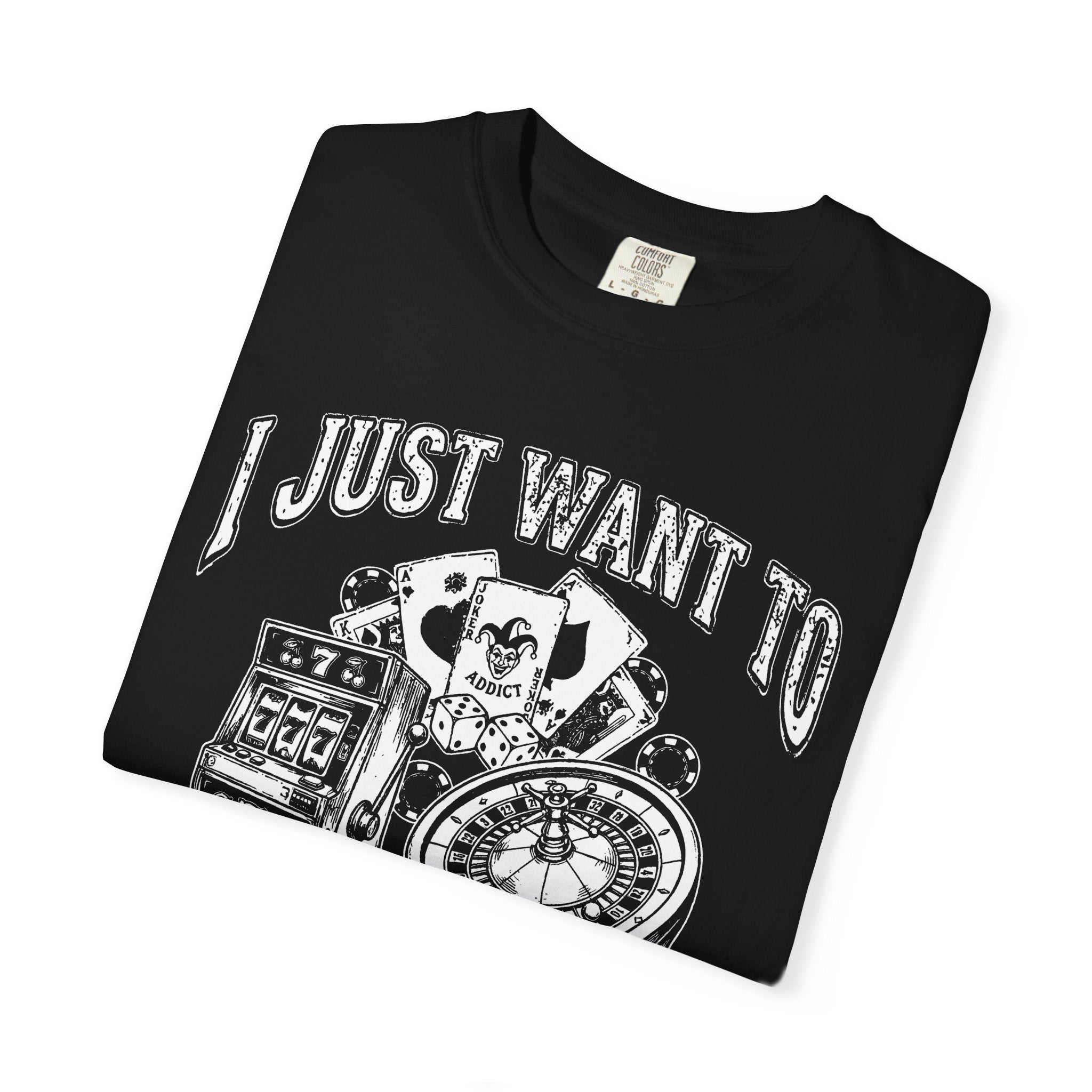 I Just Want To Gamble | Casino Gambling Meme T Shirt - Stonk Shark Co.