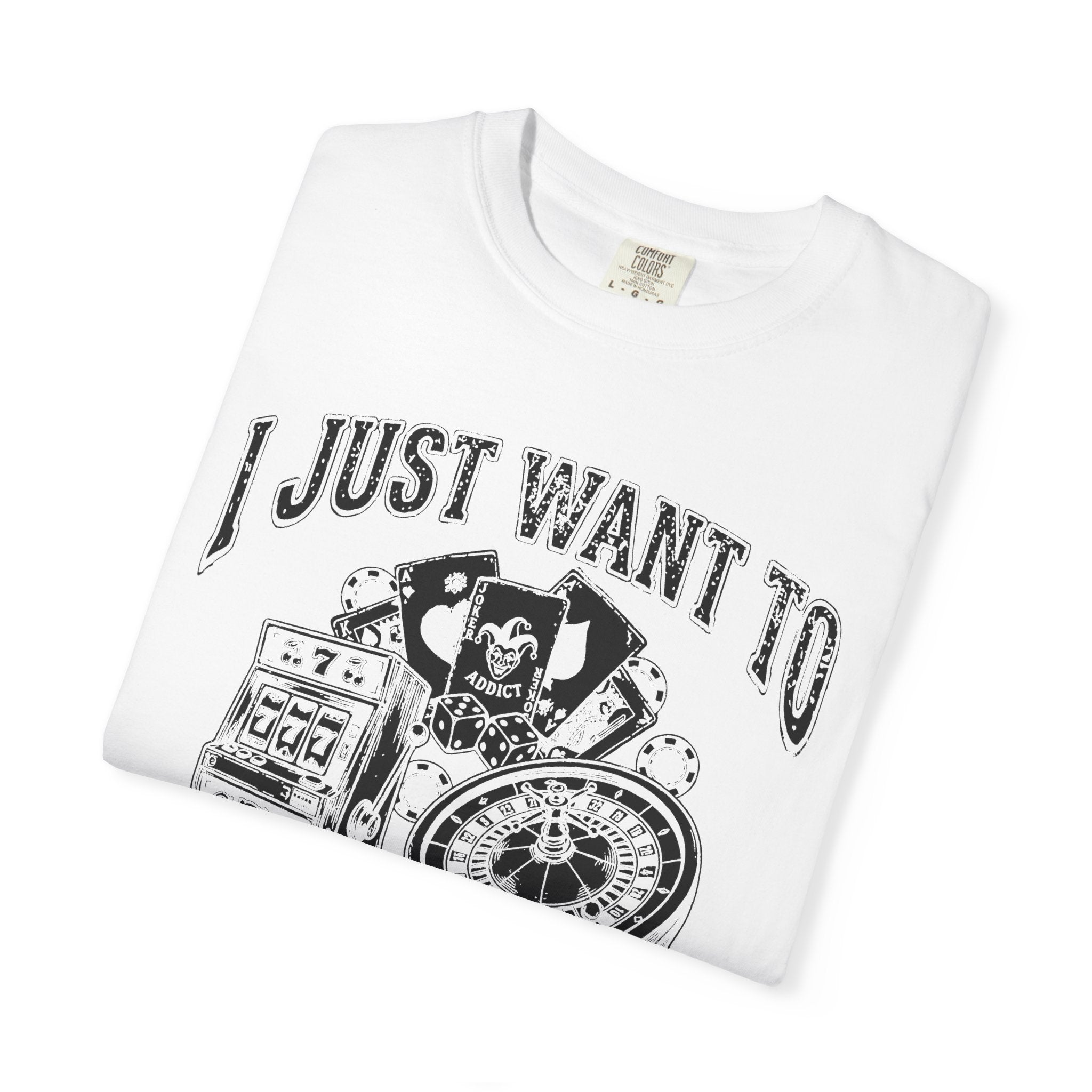 I Just Want To Gamble | Casino Gambling Meme T Shirt - Stonk Shark Co.