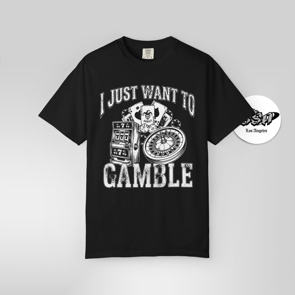 I Just Want To Gamble | Casino Gambling Meme T Shirt - Stonk Shark Co.
