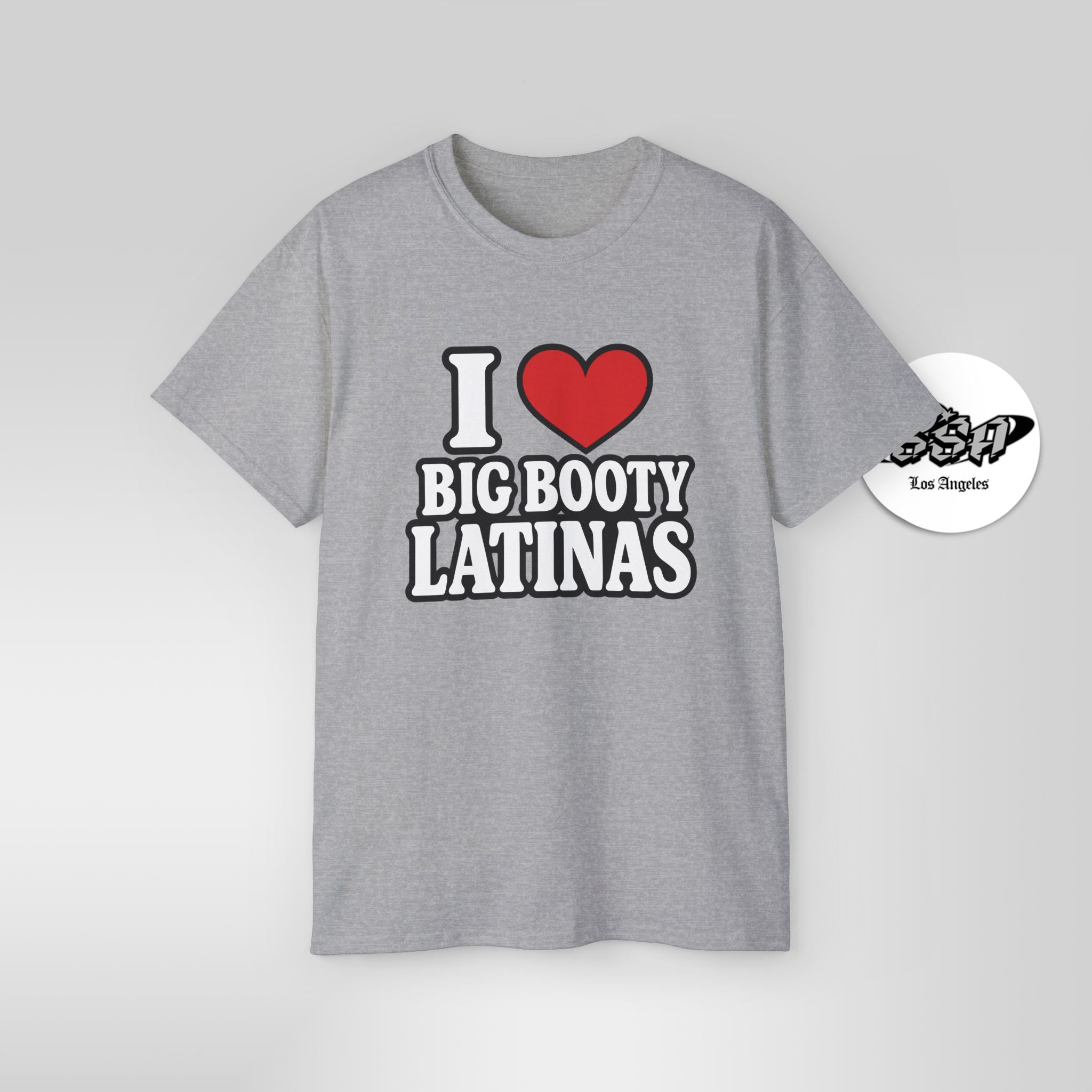 I Love Big Booty Latinas Shirt | Funny Bold T-Shirt | Stonk Shark Apparel - Stonk Shark Co.