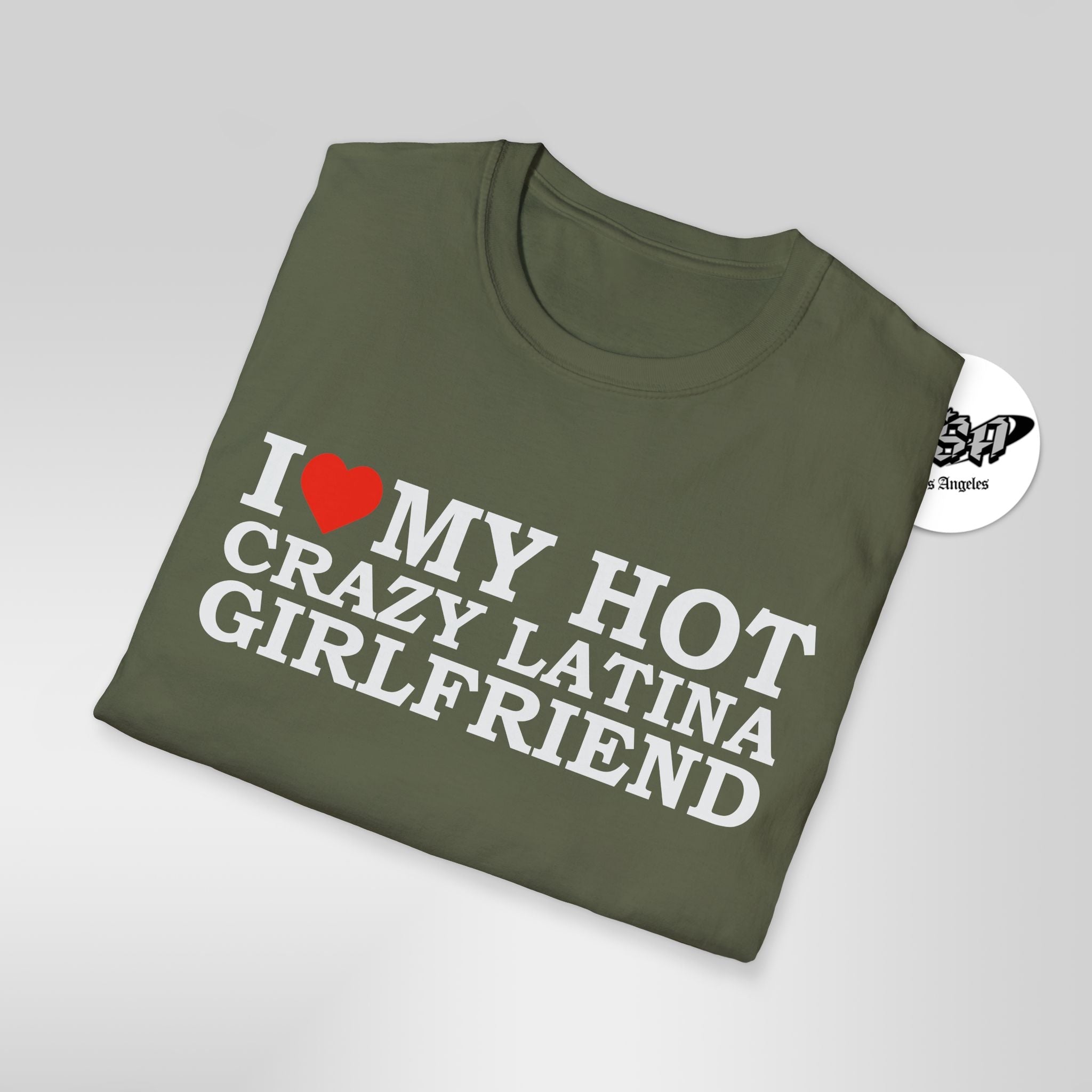 I Love My Hot Crazy Latina Girlfriend T-Shirt - Stonk Shark Co.