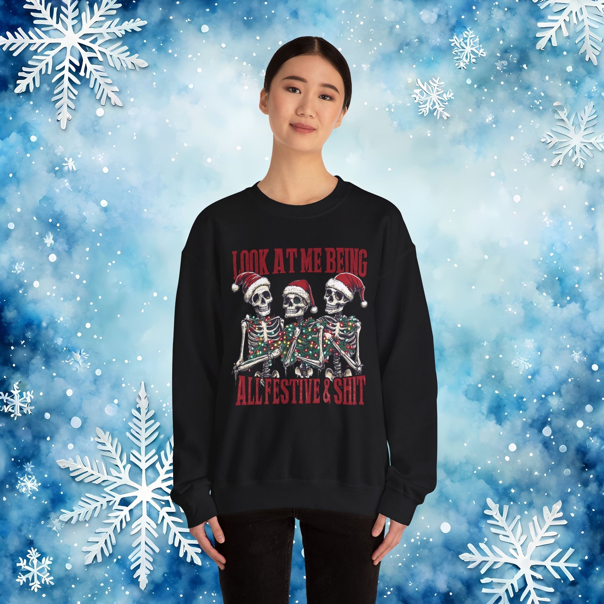 Look at Me All Festive and Sh*t Sweatshirt – Funny Christmas Skeleton Holiday Crewneck Xmas - Stonk Shark Co.