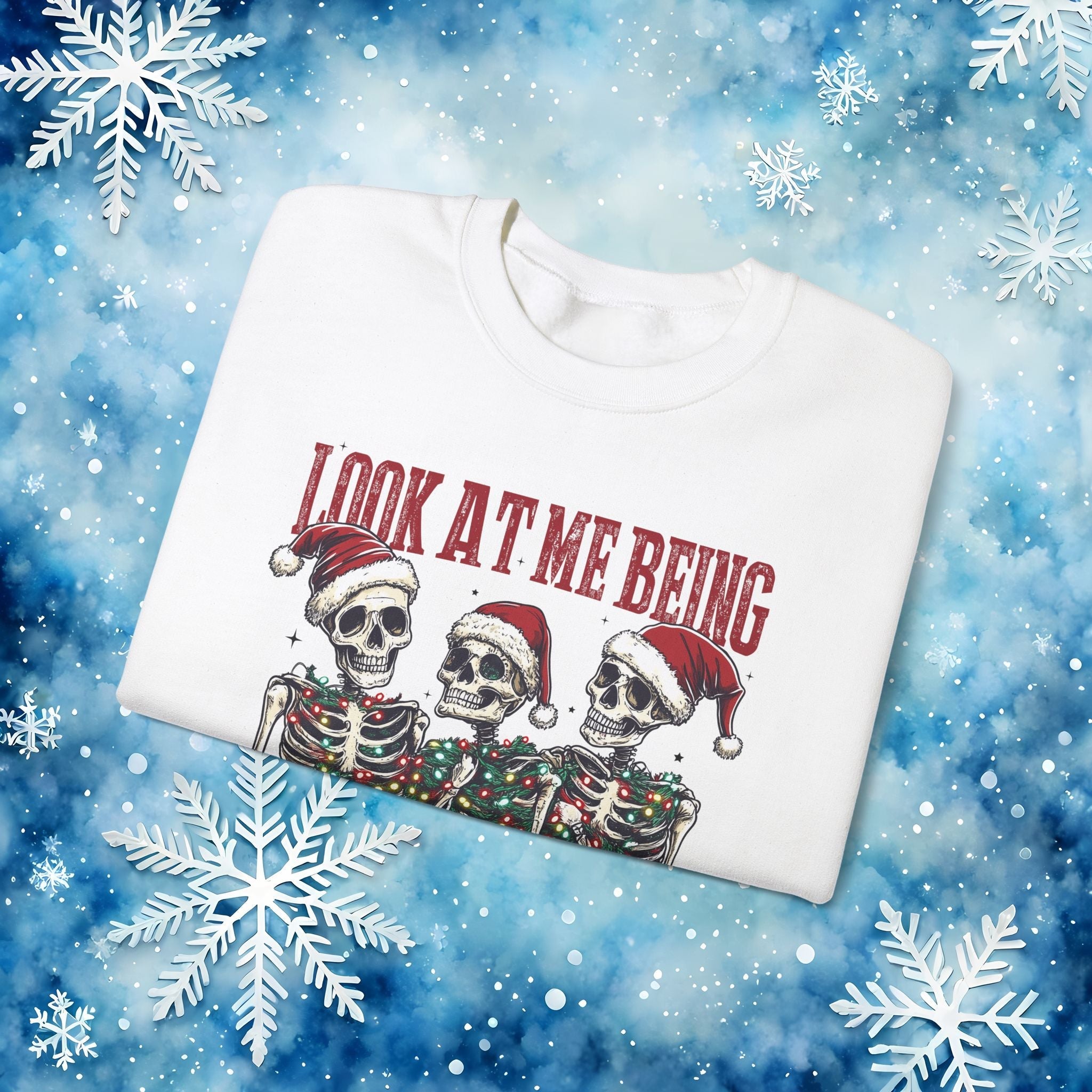 Look at Me All Festive and Sh*t Sweatshirt – Funny Christmas Skeleton Holiday Crewneck Xmas - Stonk Shark Co.