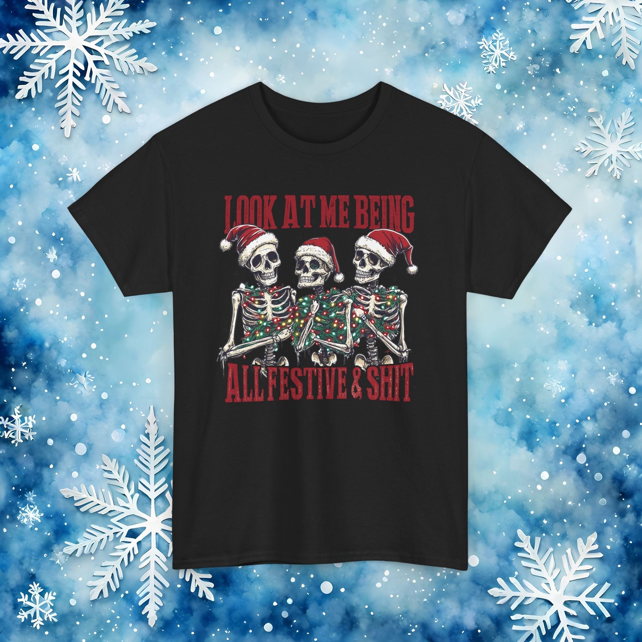 Look at Me All Festive and Sh*t t shirt – Funny Christmas Skeleton Holiday Xmas Tee - Stonk Shark Co.