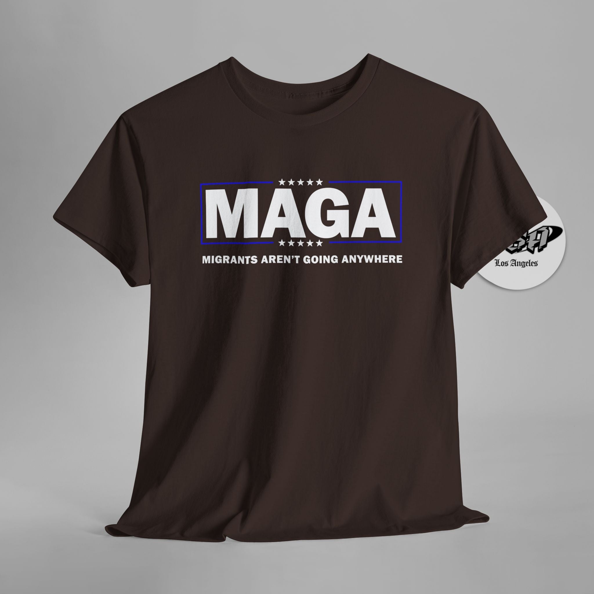 MAGA Parody Shirt – Migrants Aren’t Going Anywhere | Immigration Statement Tee - Stonk Shark Co.