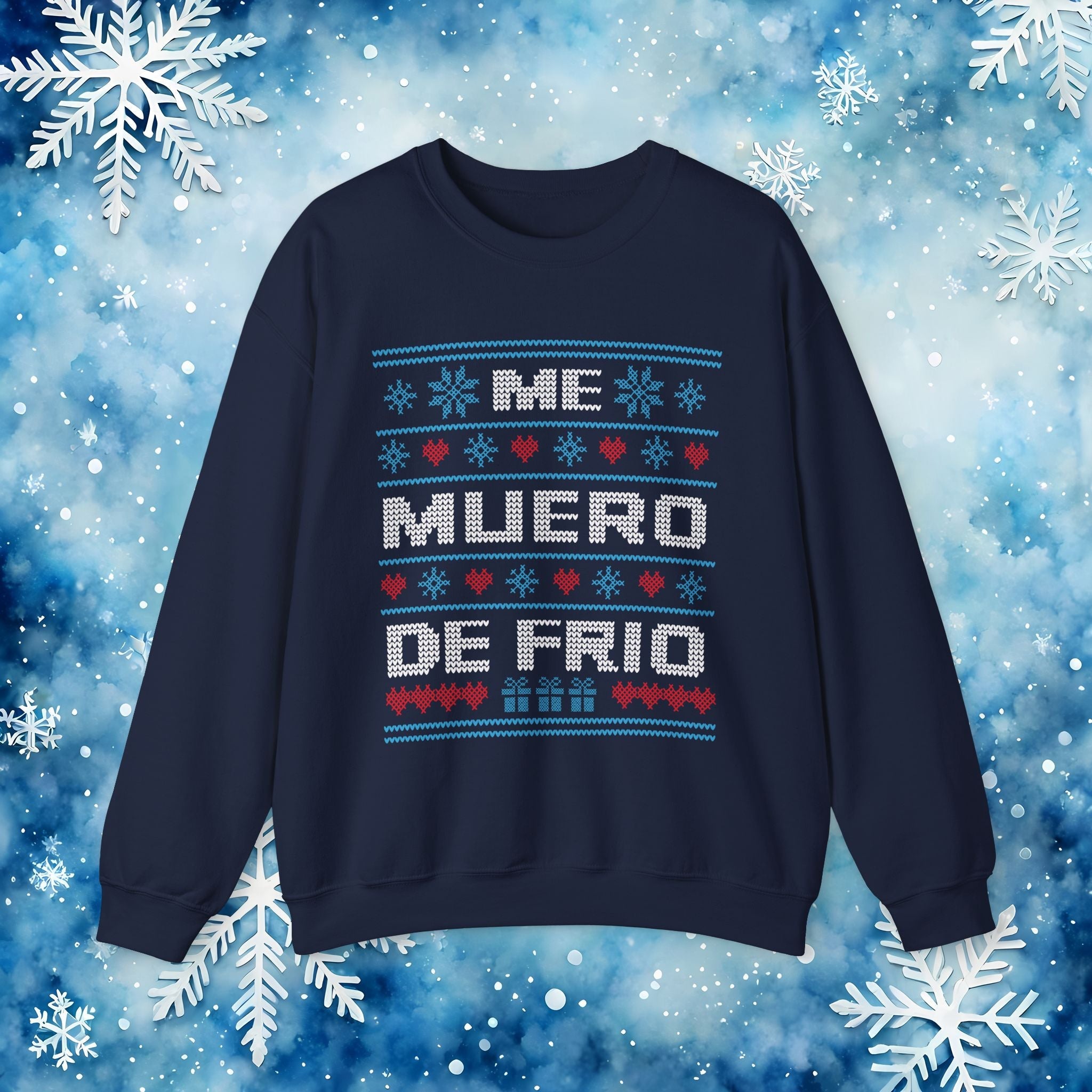 Me Muero De Frío Funny Spanish Ugly Christmas Sweater – Hilarious Winter Holiday Sweatshirt - Stonk Shark Co.