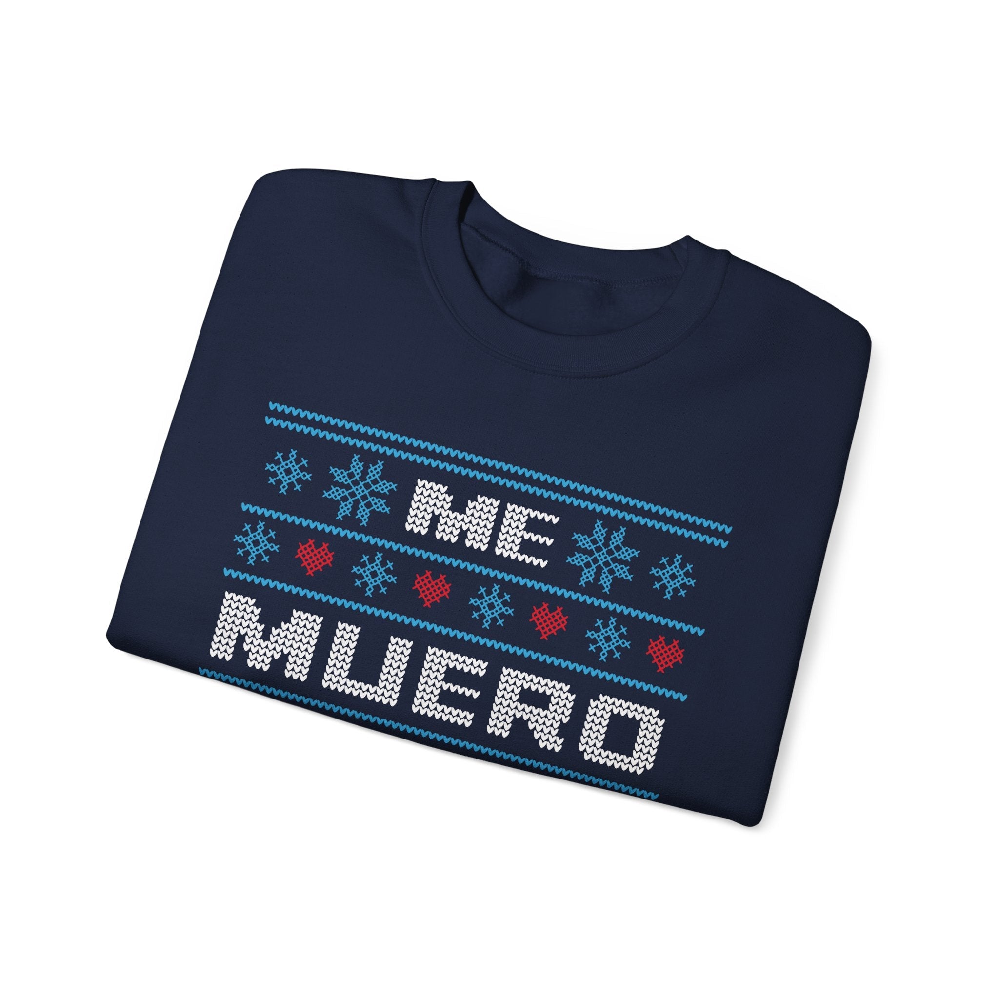 Me Muero De Frío Funny Spanish Ugly Christmas Sweater – Hilarious Winter Holiday Sweatshirt - Stonk Shark Co.