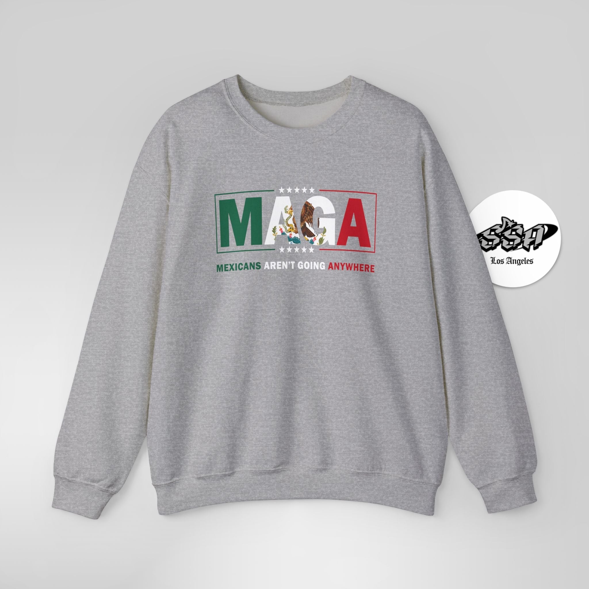 Mexicans Aren’t Going Anywhere Parody Sweatshirt Immigration Statement Sweater - Stonk Shark Co.