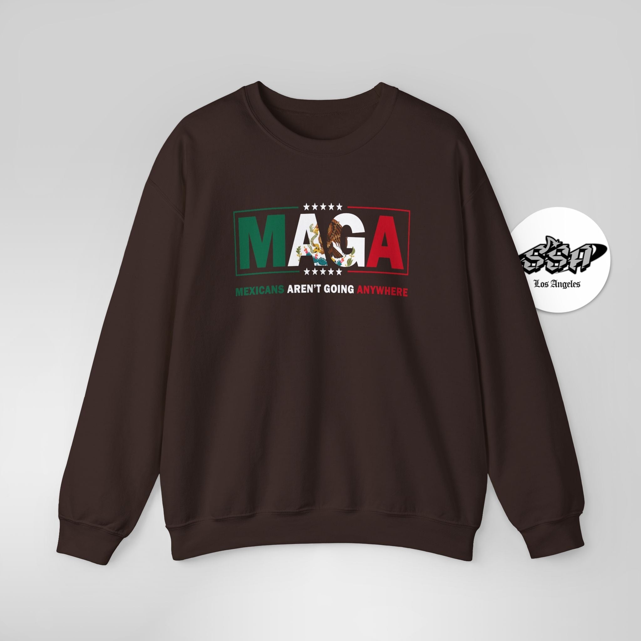 Mexicans Aren’t Going Anywhere Parody Sweatshirt Immigration Statement Sweater - Stonk Shark Co.