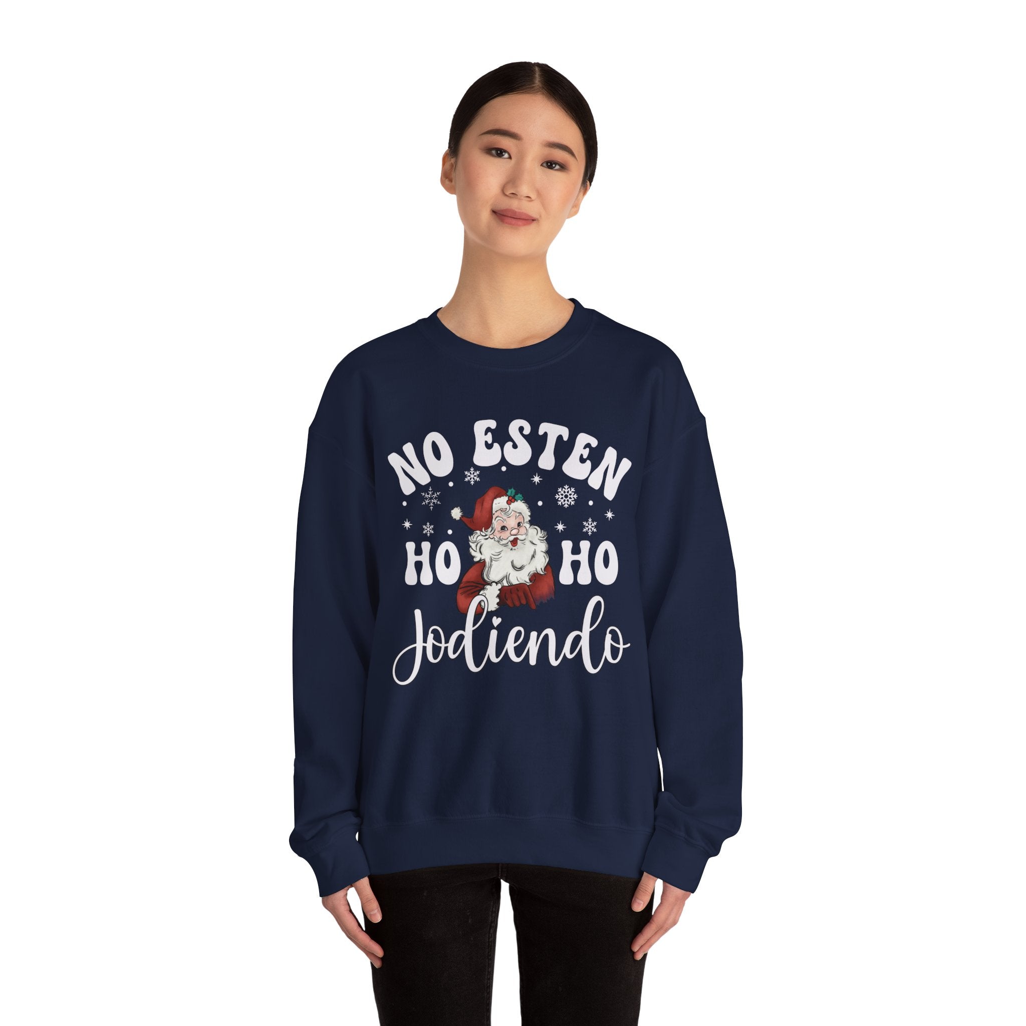 No Estés HO HO Jodiendo Sweater - Funny Spanish Santa Christmas Crewneck Sweatshirt - Stonk Shark Co.