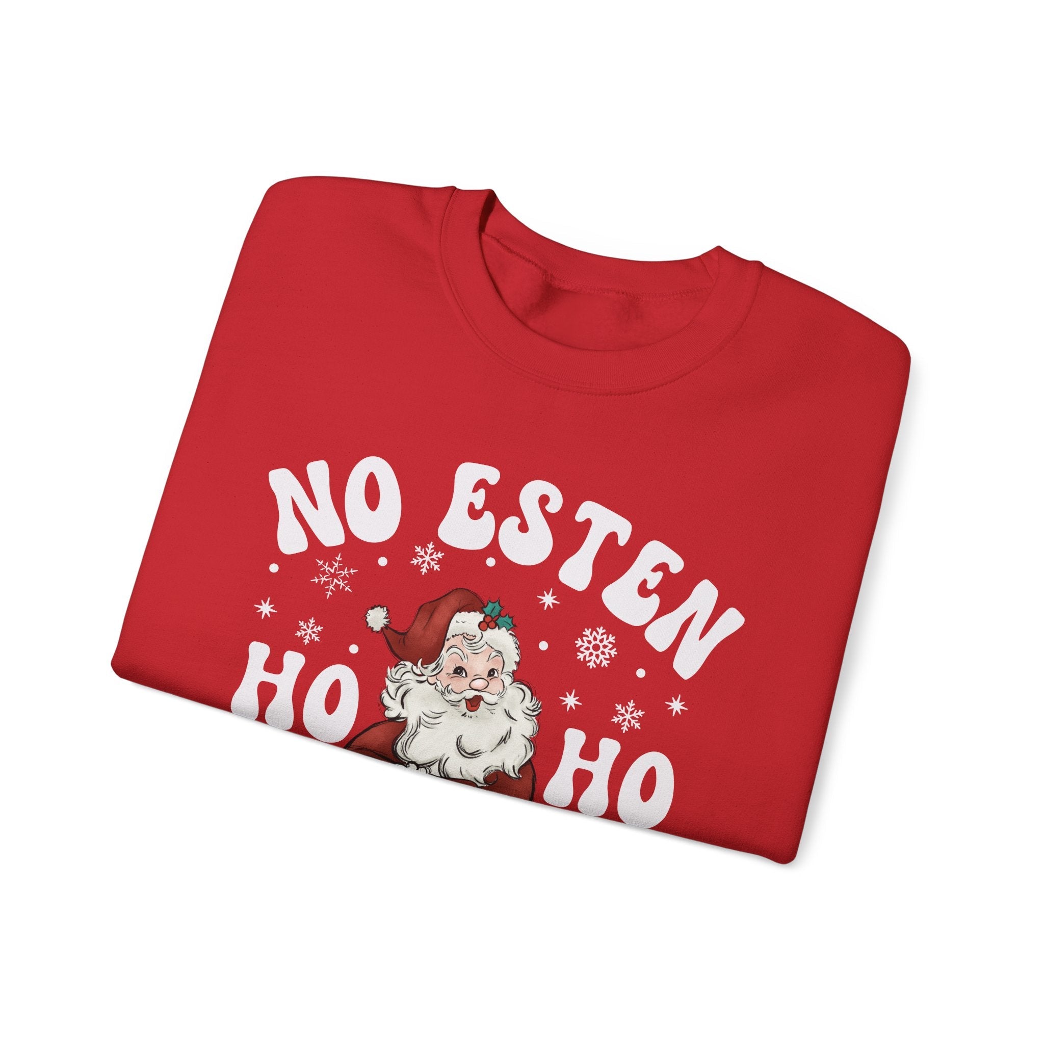 No Estés HO HO Jodiendo Sweater - Funny Spanish Santa Christmas Crewneck Sweatshirt - Stonk Shark Co.