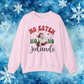 No Estés HO HO Jodiendo Sweater - Funny Spanish Santa Christmas Crewneck Sweatshirt - Stonk Shark Co.