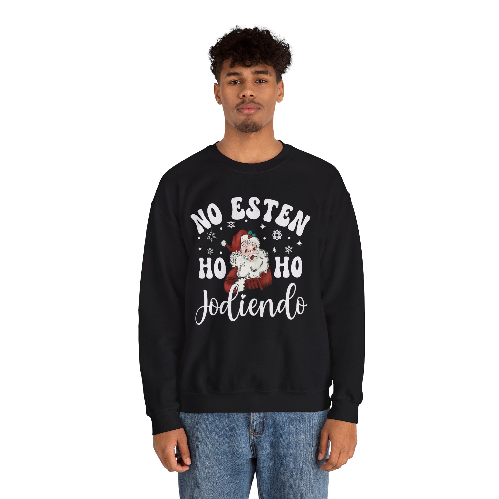 No Estés HO HO Jodiendo Sweater - Funny Spanish Santa Christmas Crewneck Sweatshirt - Stonk Shark Co.