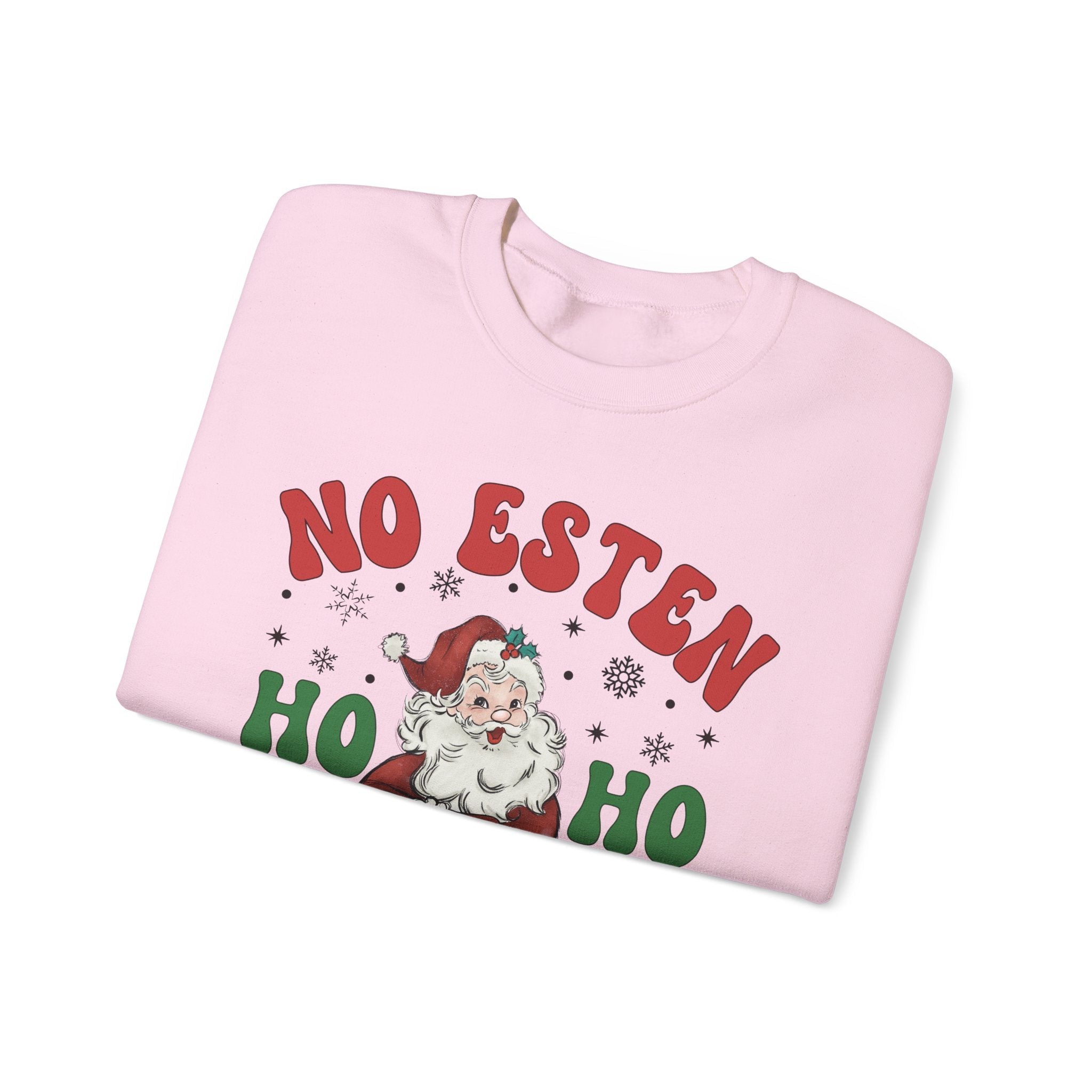 No Estés HO HO Jodiendo Sweater - Funny Spanish Santa Christmas Crewneck Sweatshirt - Stonk Shark Co.