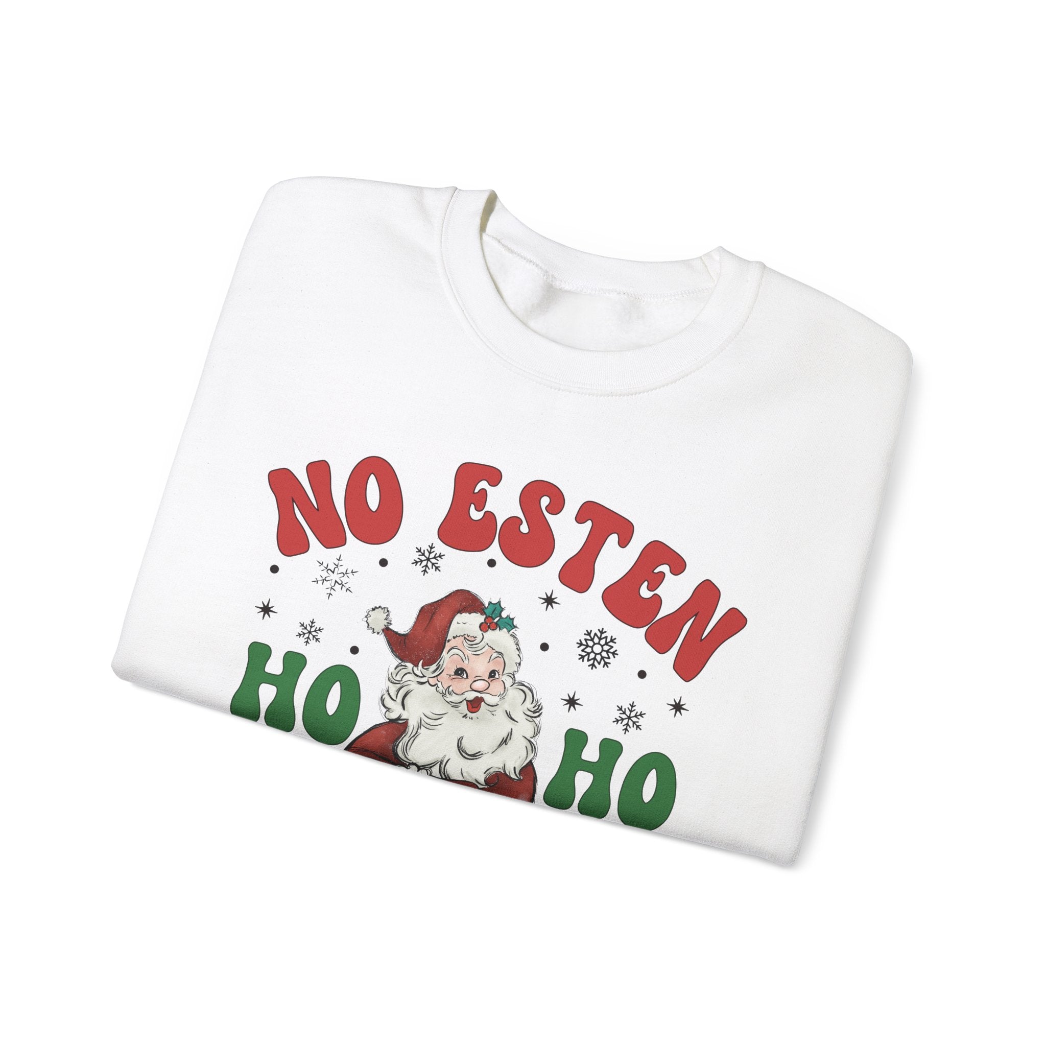 No Estés HO HO Jodiendo Sweater - Funny Spanish Santa Christmas Crewneck Sweatshirt - Stonk Shark Co.