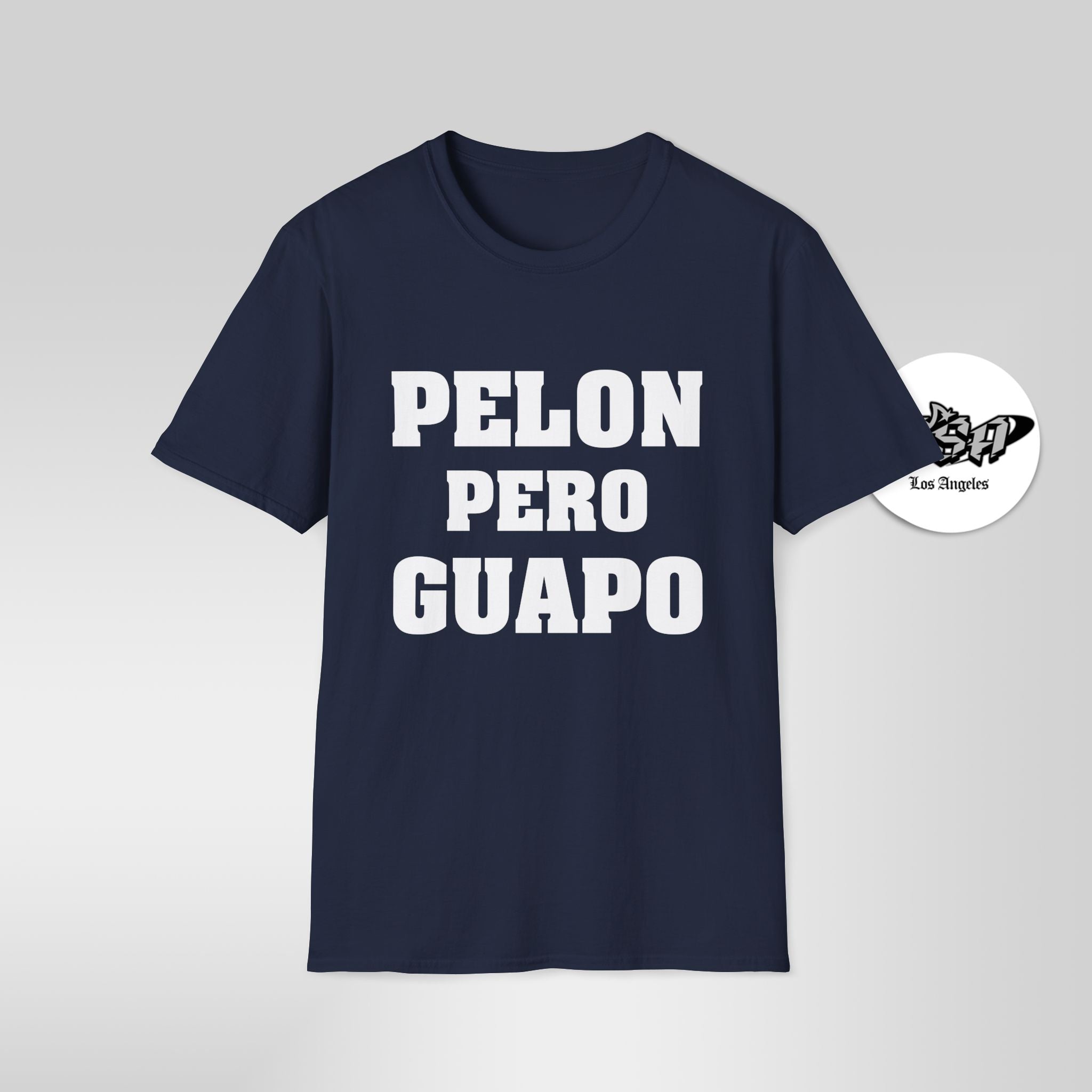 Pelón Pero Guapo – Funny Bald Latino T-Shirt - Stonk Shark Co.