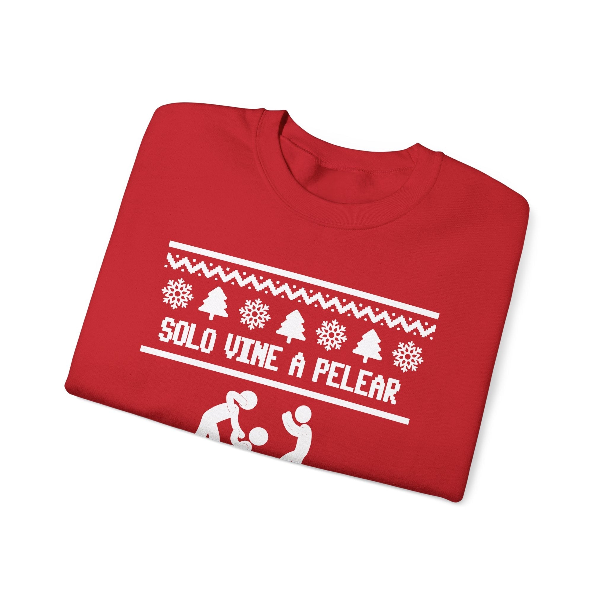 Solo Vine a Pelear por los Terrenos Ugly Christmas Sweater – Funny Hispanic Family Holiday Sweatshirt - Stonk Shark Co.