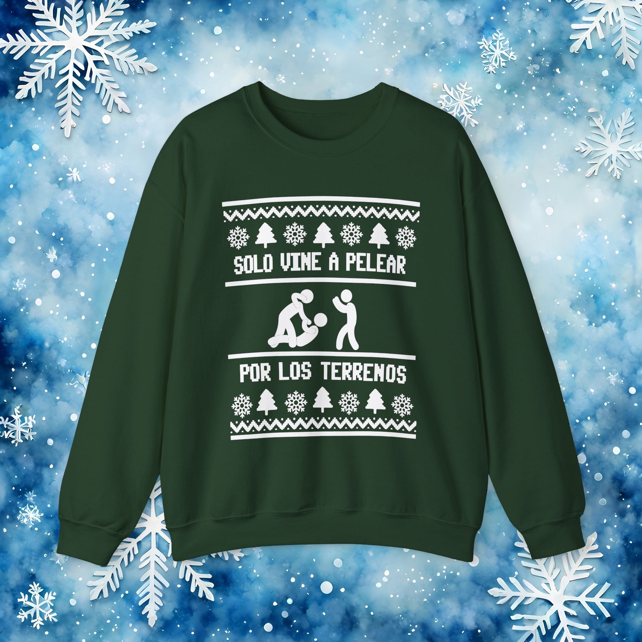 Solo Vine a Pelear por los Terrenos Ugly Christmas Sweater – Funny Hispanic Family Holiday Sweatshirt - Stonk Shark Co.