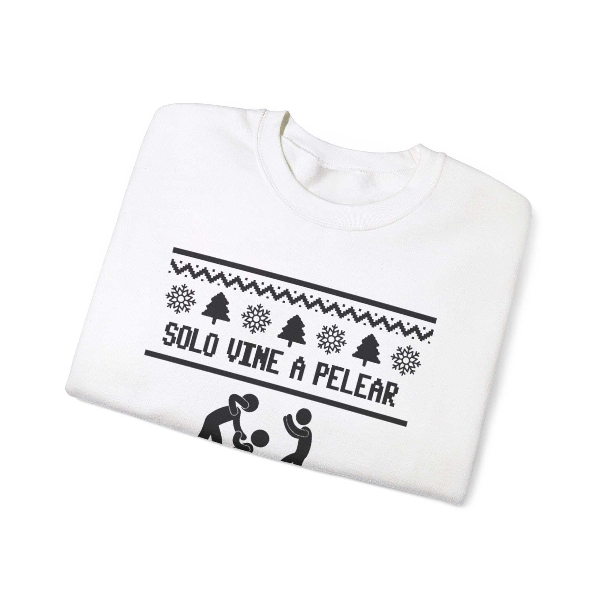 Solo Vine a Pelear por los Terrenos Ugly Christmas Sweater – Funny Hispanic Family Holiday Sweatshirt - Stonk Shark Co.